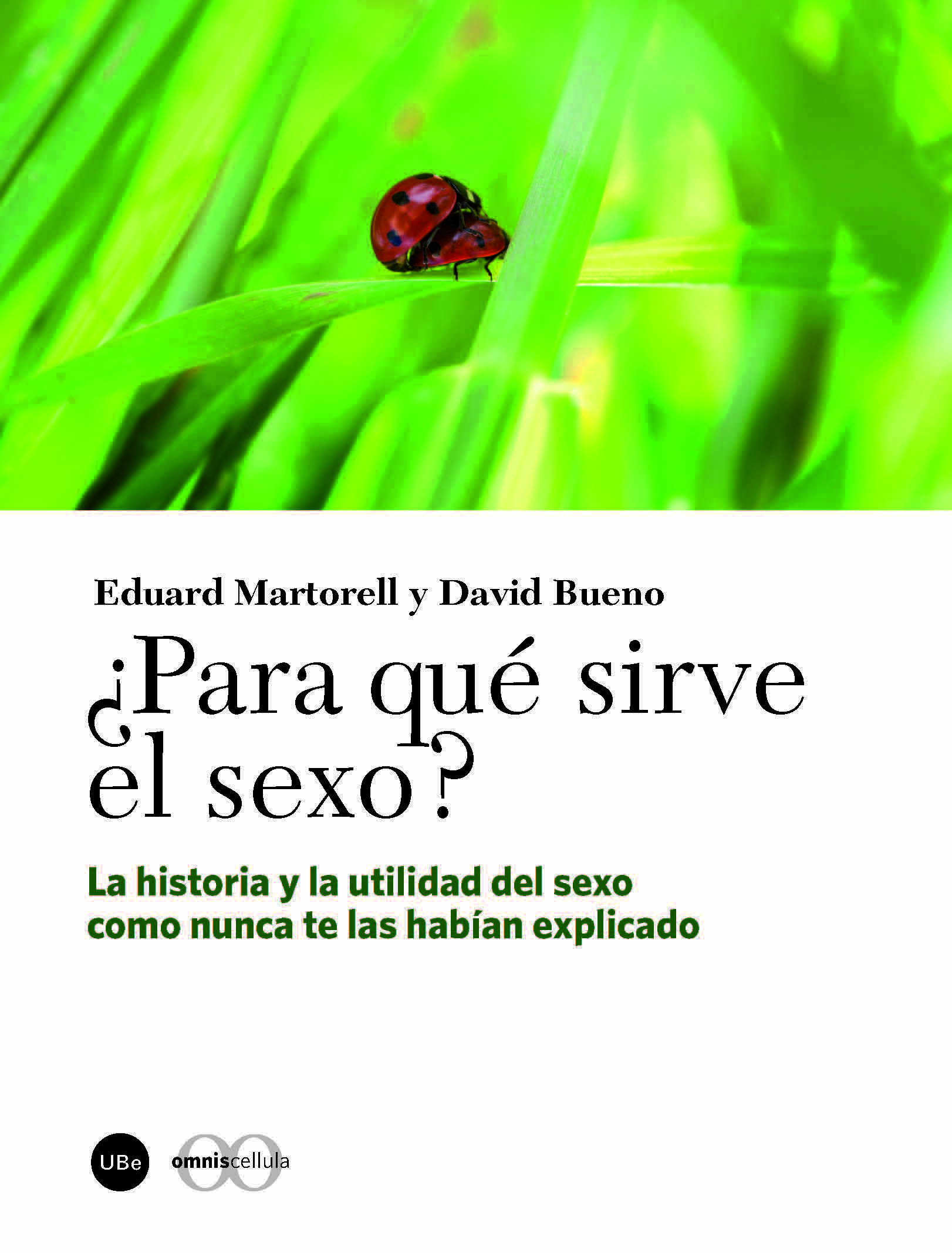 ¿Para qué sirve el sexo?