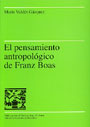 El pensamiento antropológico de Franz Boas