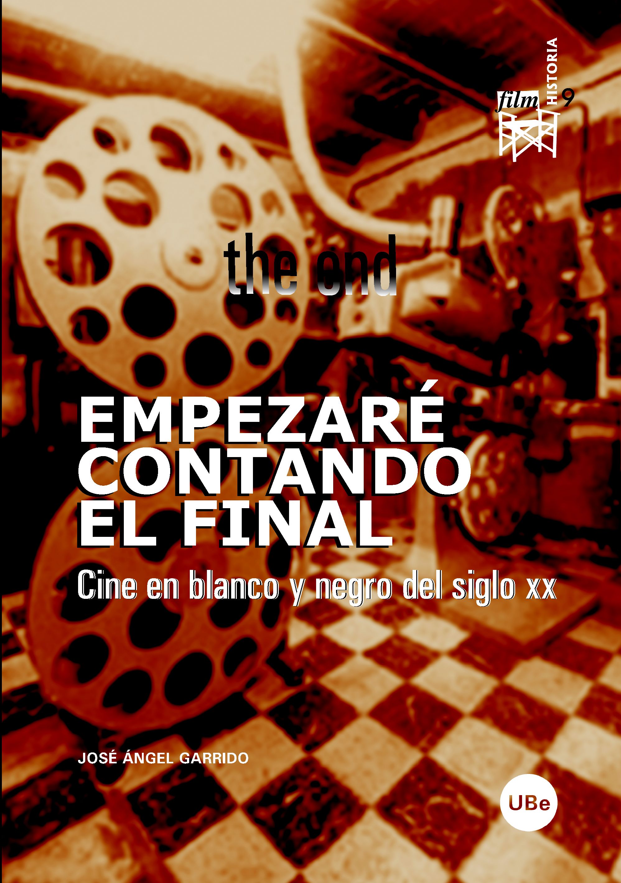 Empezaré contando el final. Cine en blanco y negro del siglo XX.