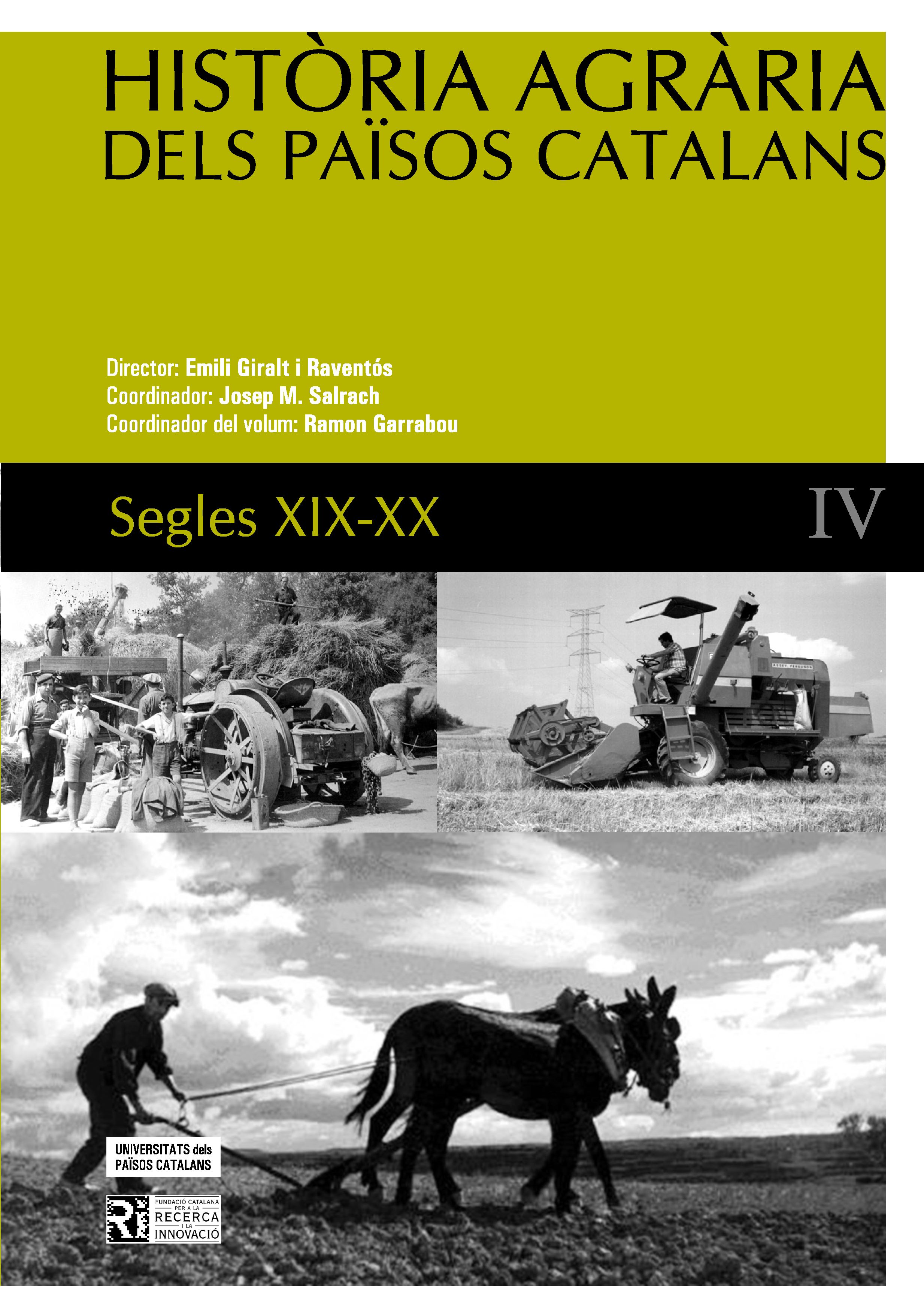 HistÃ²ria agrÃ ria dels PaÃ¯sos Catalans (Volum 4) Segles XIX - XX