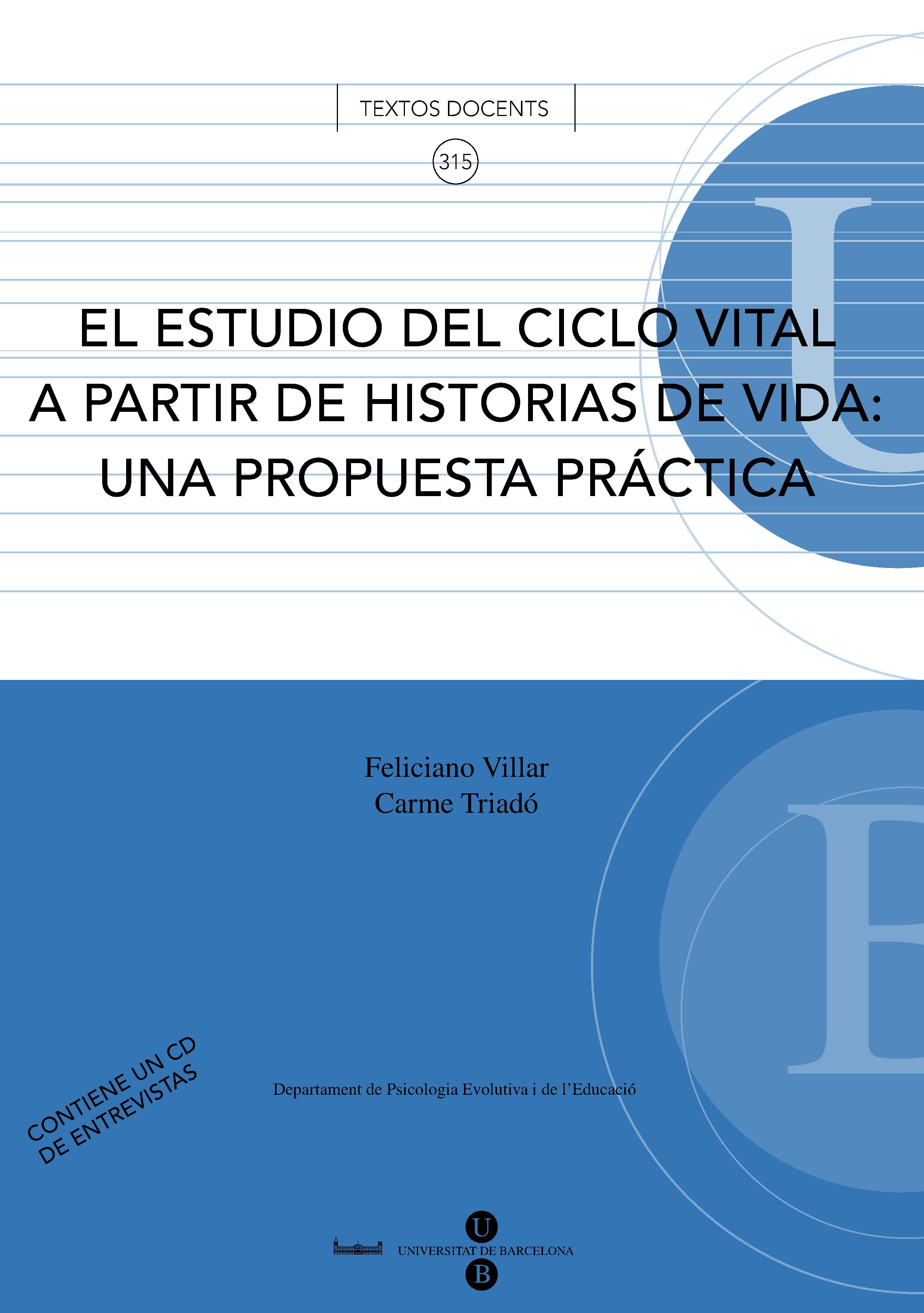 El estudio del ciclo vital a partir de historias de vida: una propuesta prÃ¡ctica. Llibre + CD-Rom