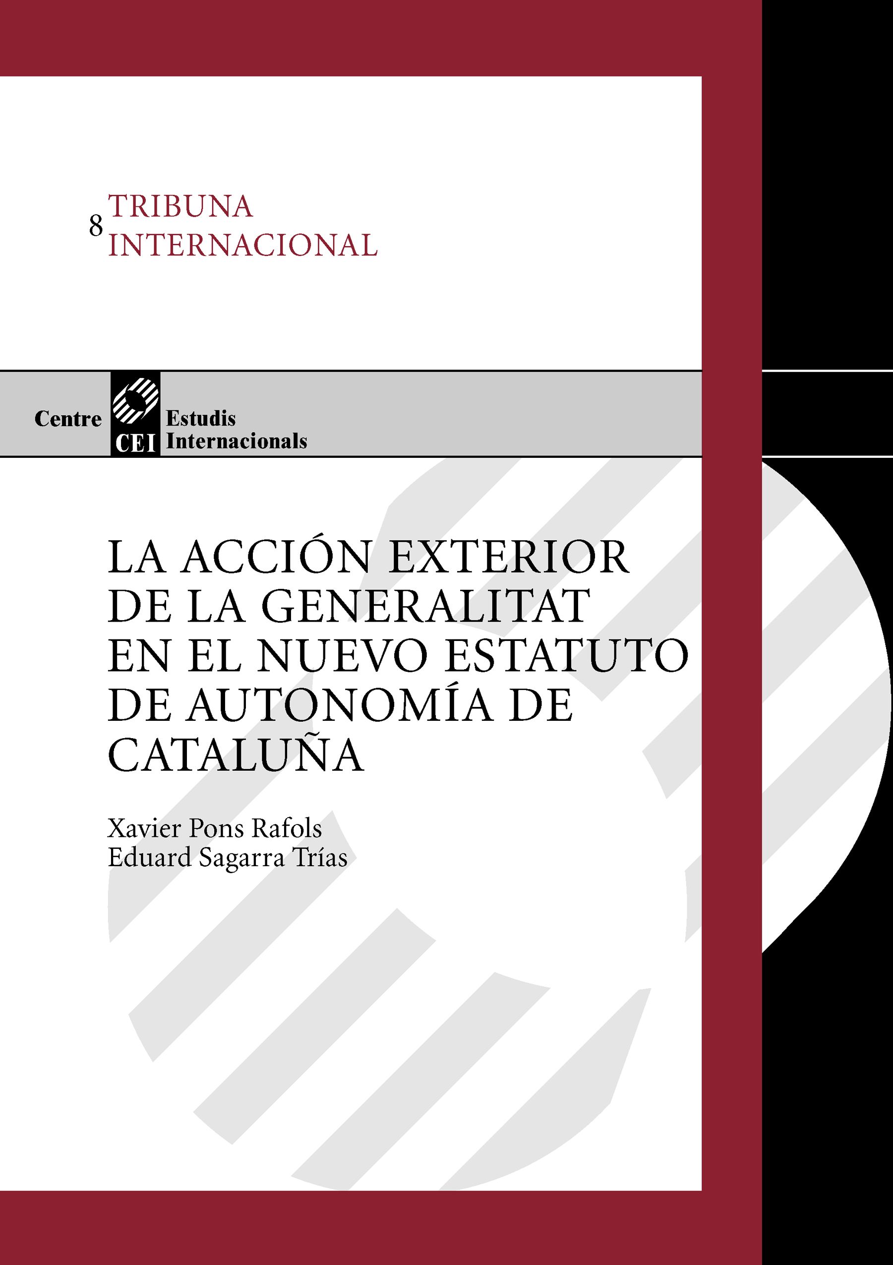 La acciÃ³n exterior de la Generalitat en el nuevo Estatuto de autonomÃ­a de CataluÃ±a