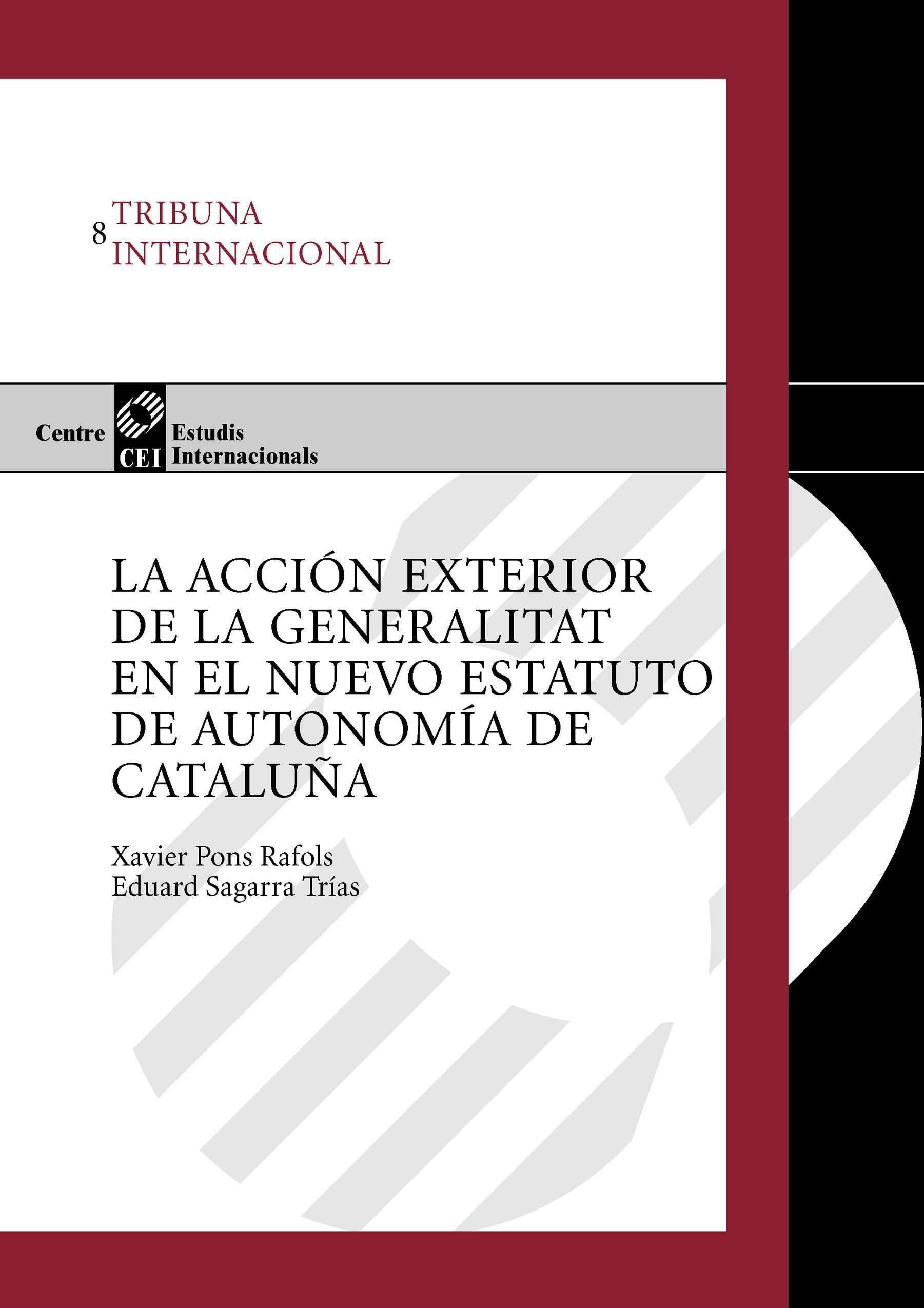 La acción exterior de la Generalitat en el nuevo Estatuto de autonomía de Cataluña