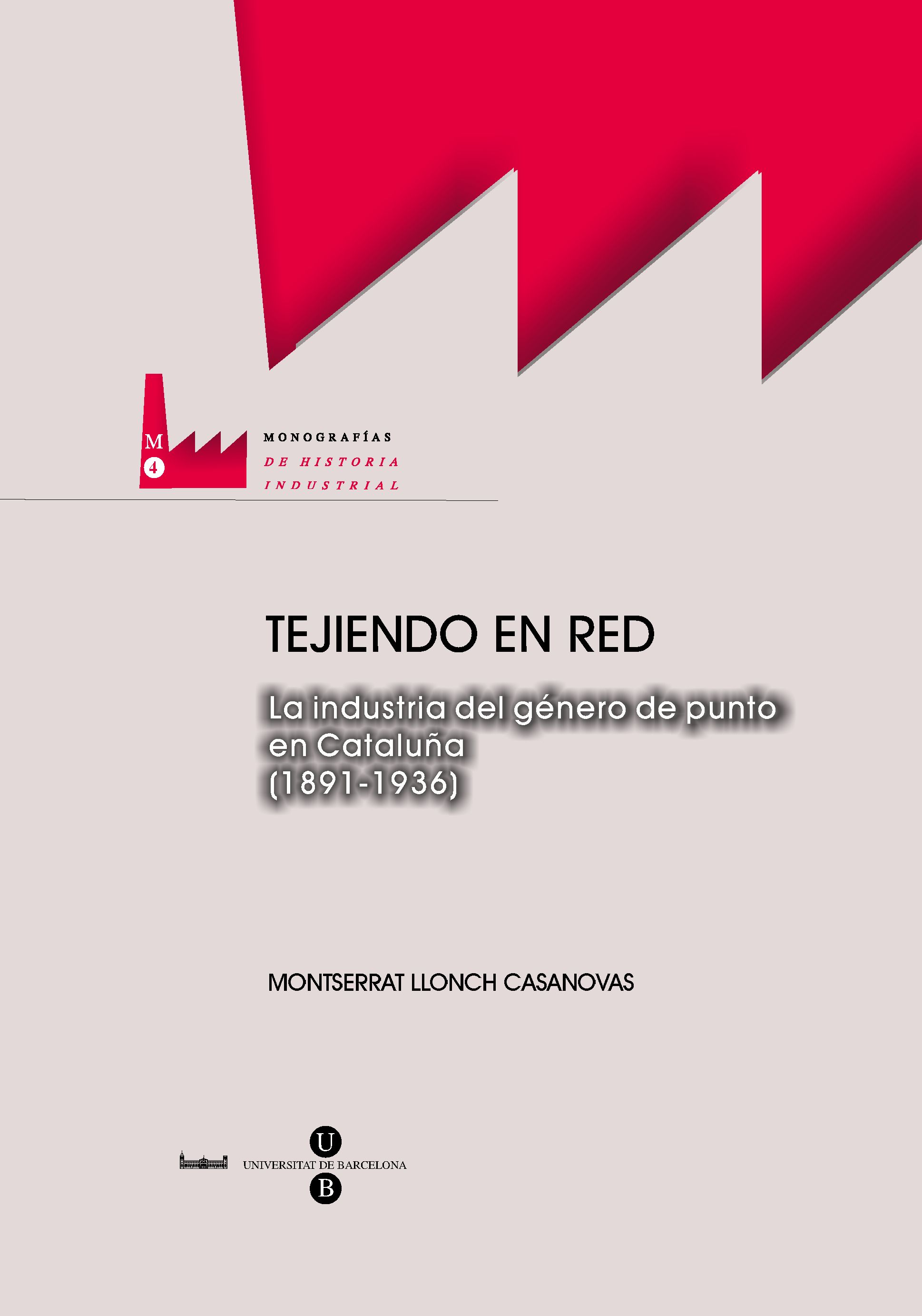 Tejiendo en red. La industria del género de punto en Cataluña (1891-1936)