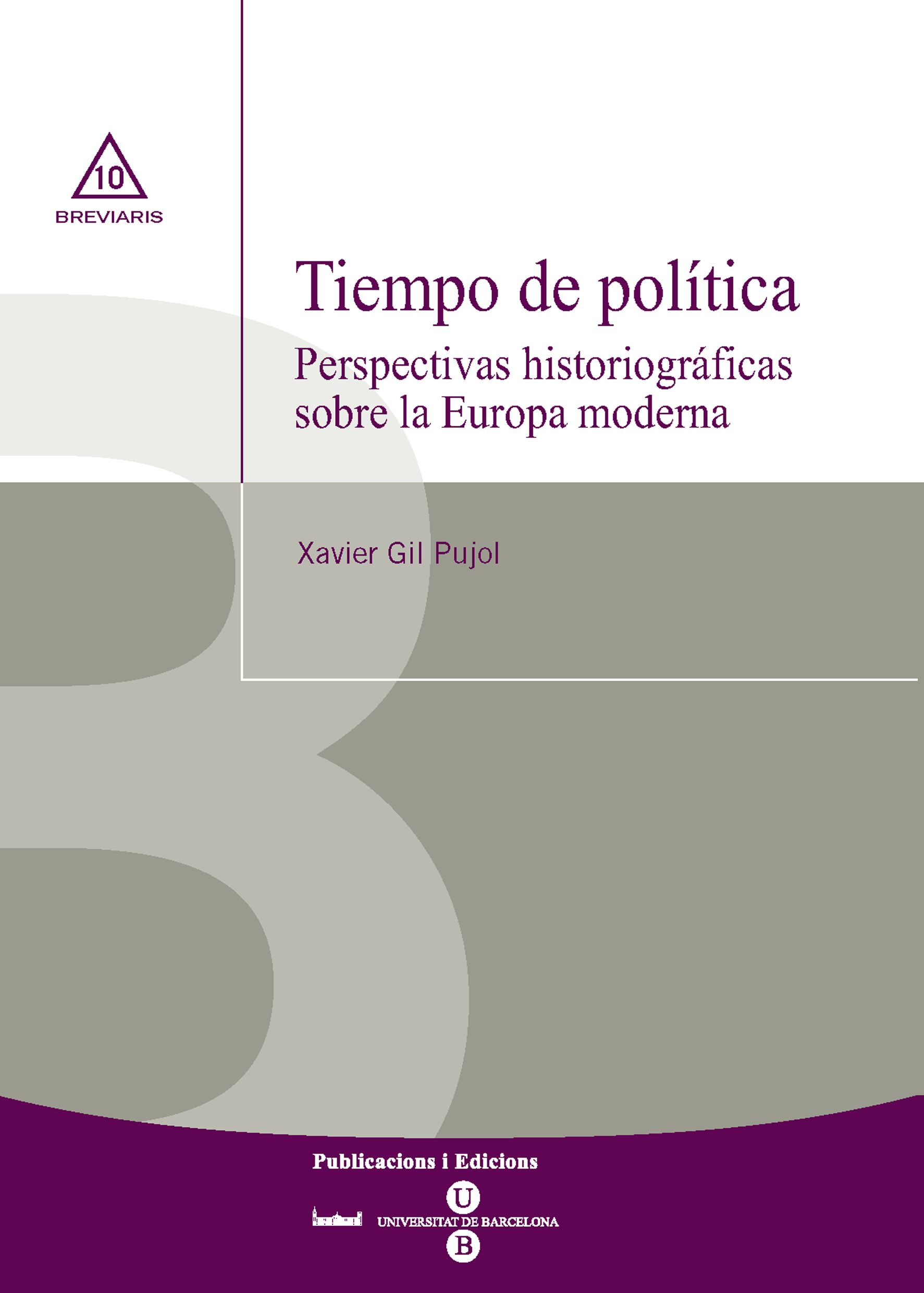 Tiempo de política. Perspectivas historiográficas sobre la Europa moderna