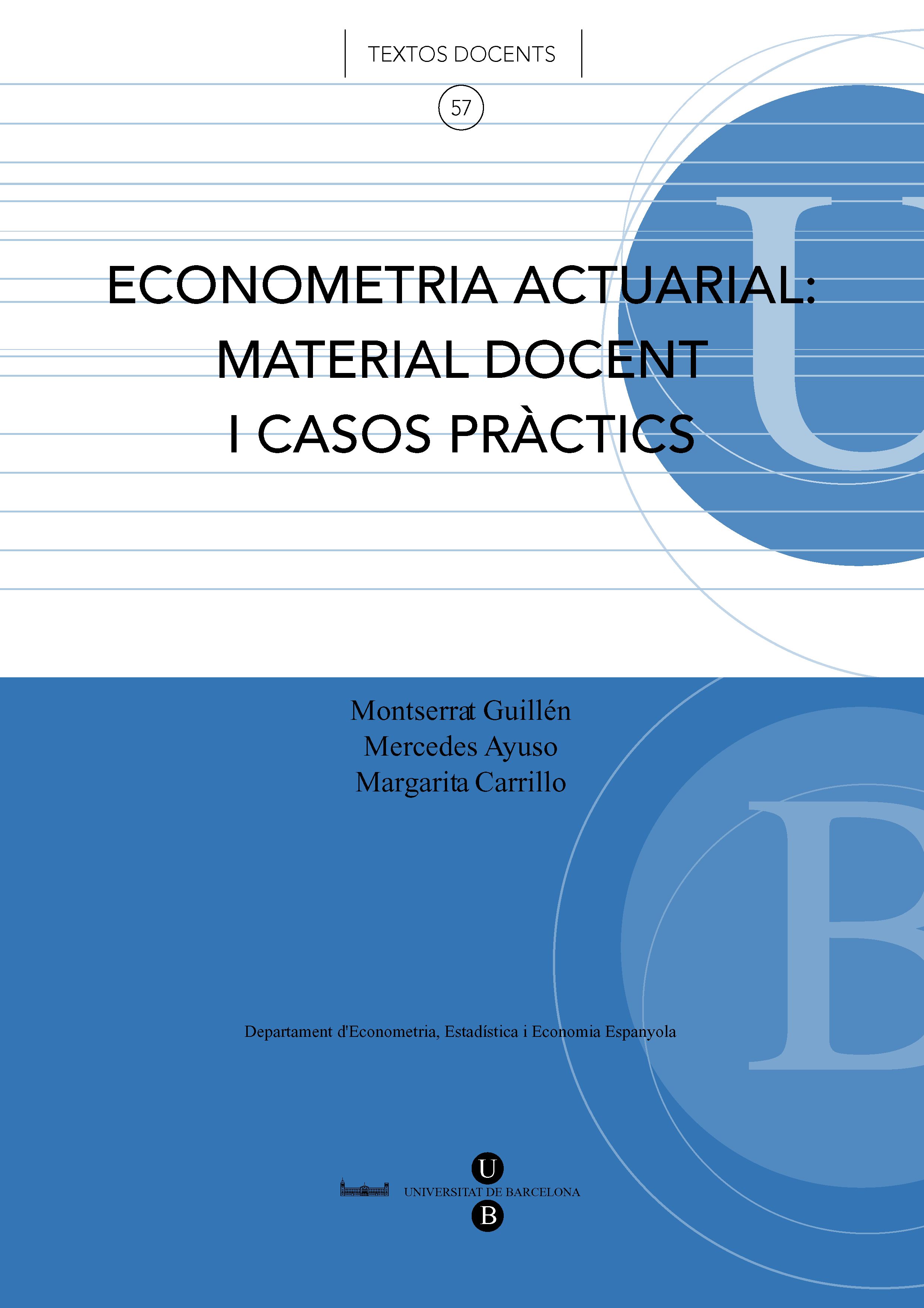 Econometria actuarial: material docent i casos pràctics