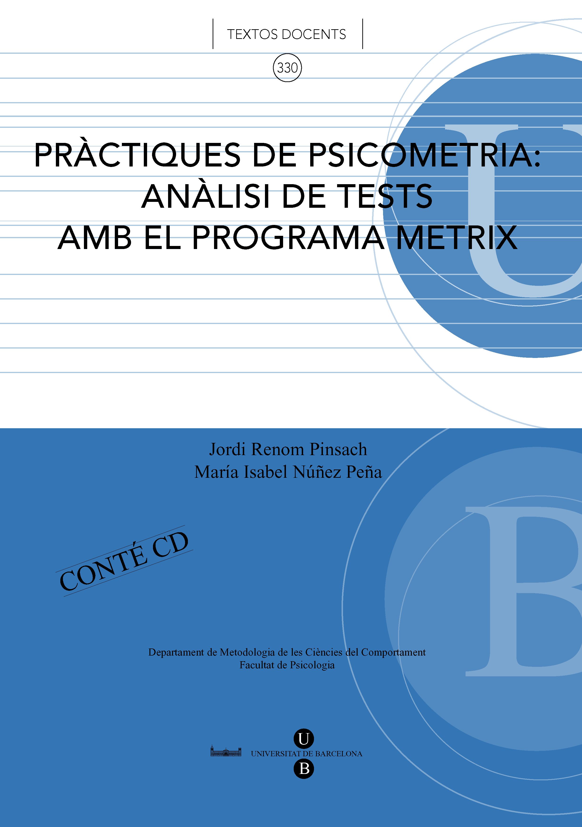 Pràctiques de psicometria: Anàlisi de tests amb el programa Metrix + CD-ROM