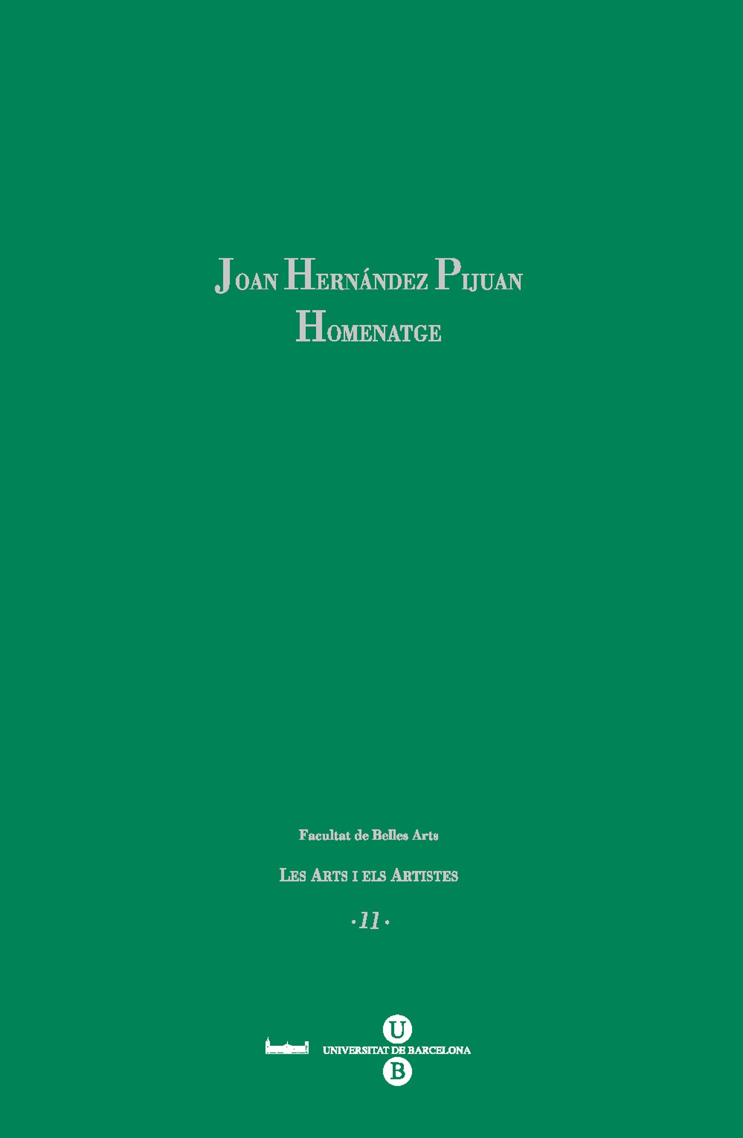 Joan HernÃ¡ndez Pijuan. Homenatge