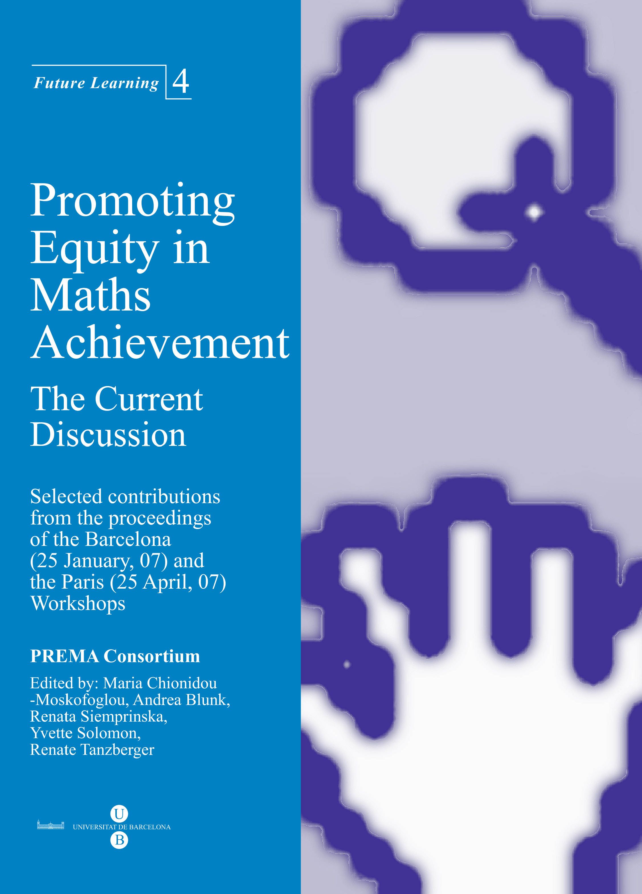 Promoting Equity in Maths Achievement. The Current discussion