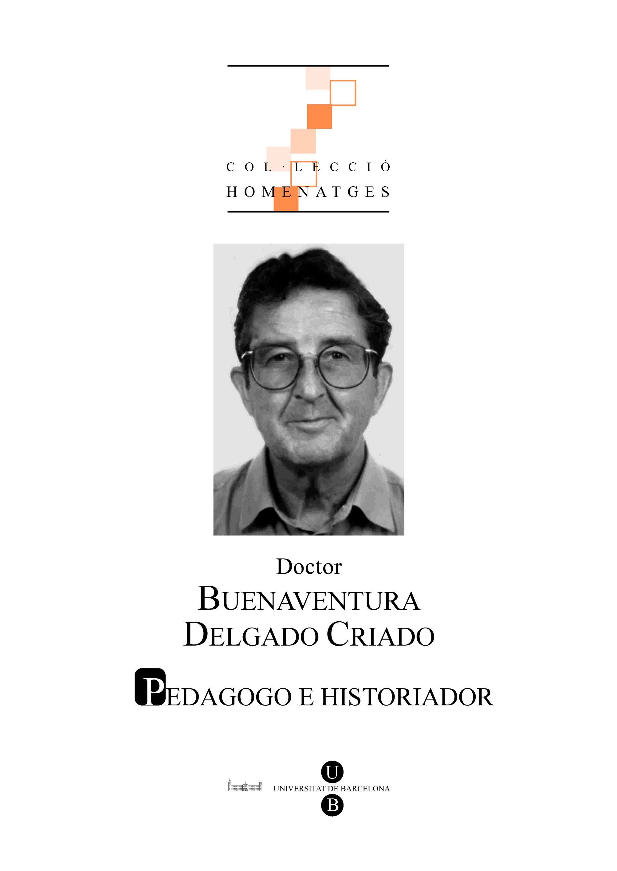 Doctor Buenaventura Delgado Criado: Pedagogo e historiador