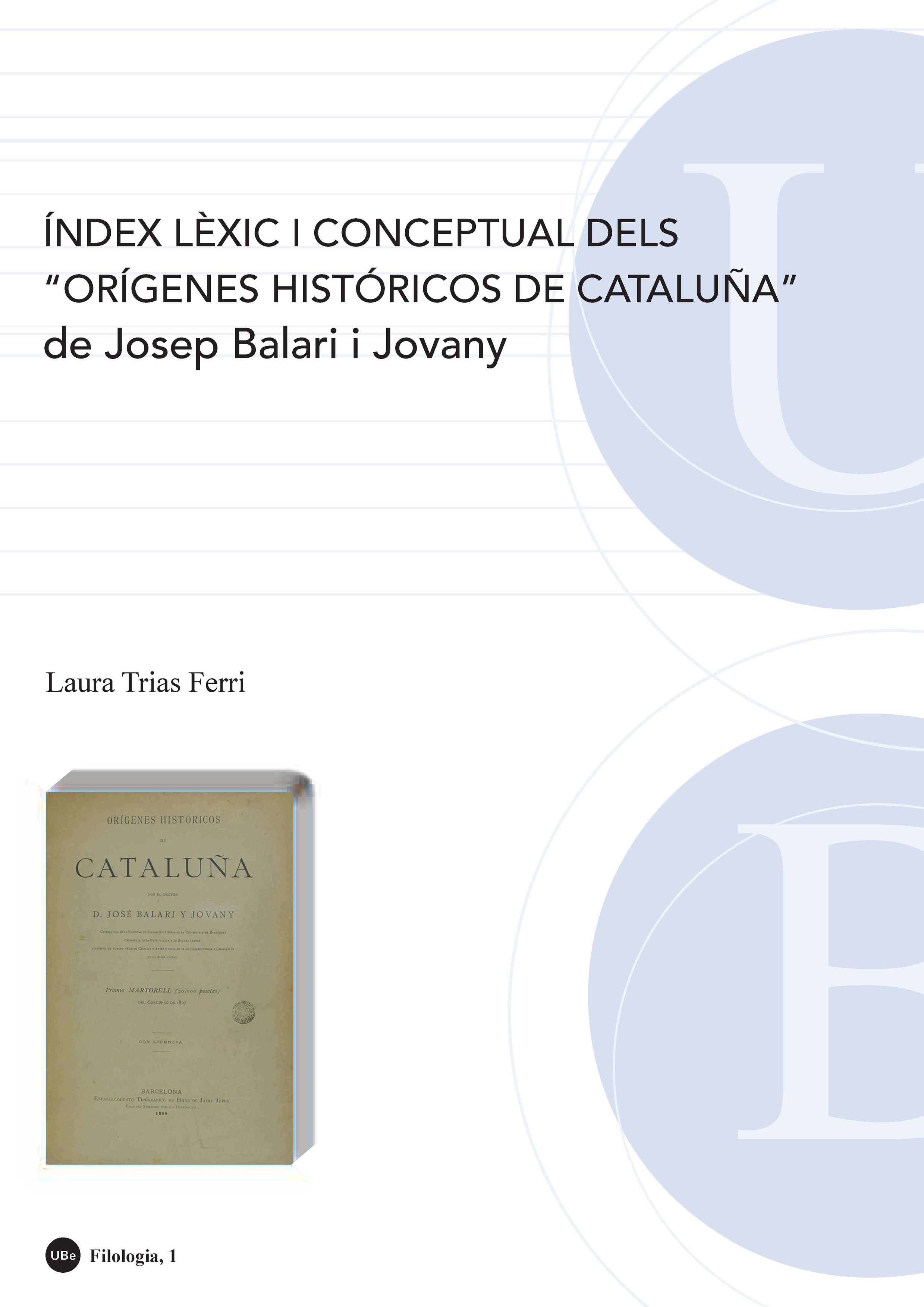 Ã�ndex lÃ¨xic i conceptual dels "OrÃ­genes histÃ³ricos de CataluÃ±a" de Josep Balari i Jovany