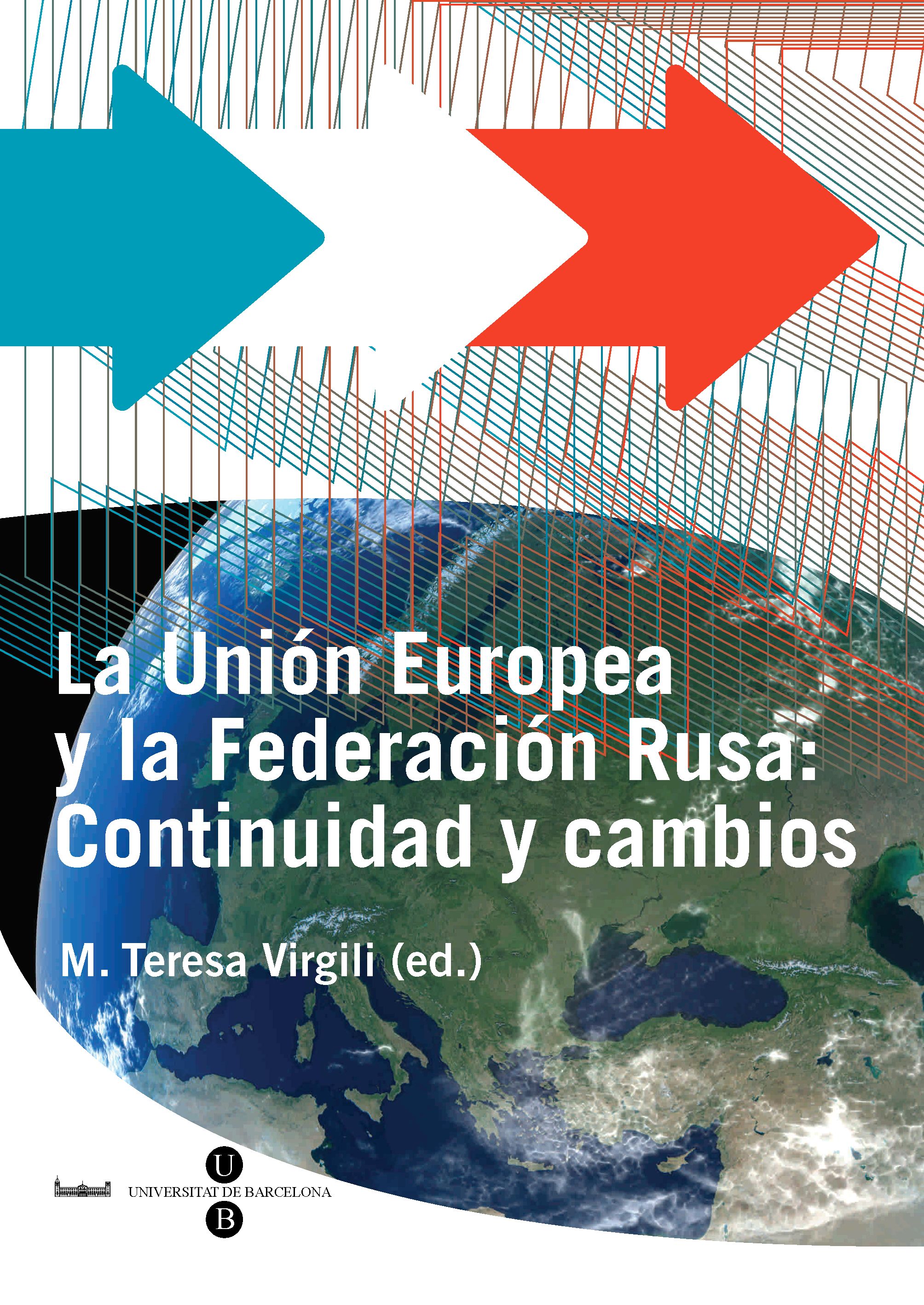 La Unión Europea y la Federación Rusa: Continuidad y cambios