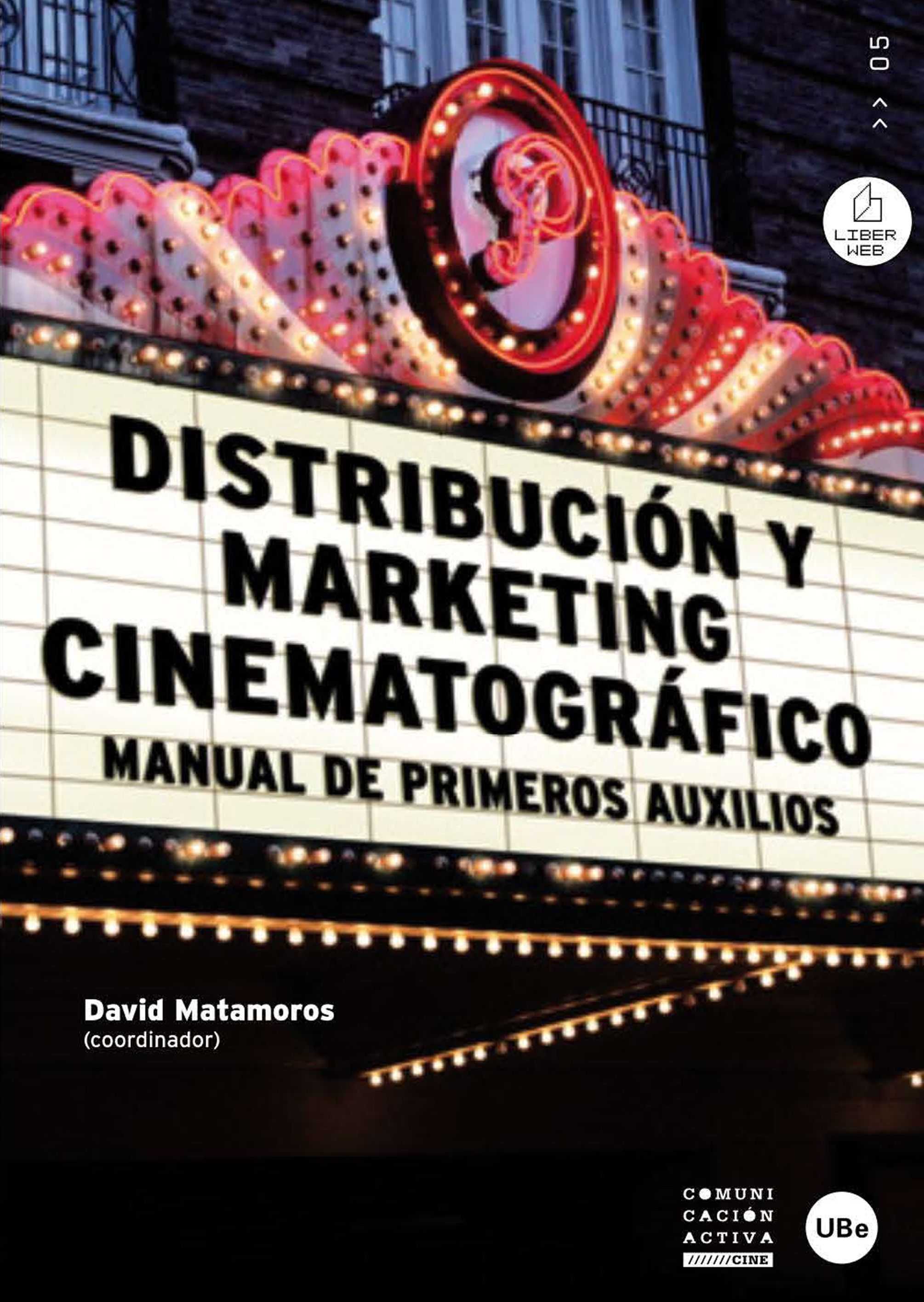 DistribuciÃ³n y marketing cinematogrÃ¡fico. Manual de primeros auxilios