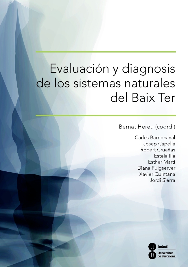 EvaluaciÃ³n y diagnosis de los sistemas naturales del Baix Ter (eBook)