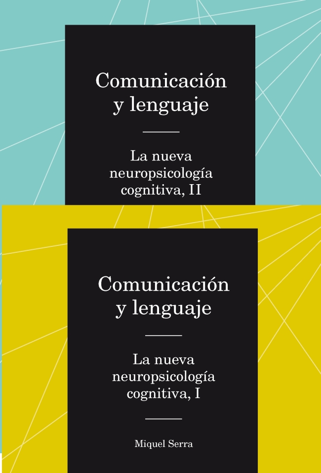 ComunicaciÃ³n y lenguaje. La nueva neuropsicologÃ­a cognitiva. Obra completa