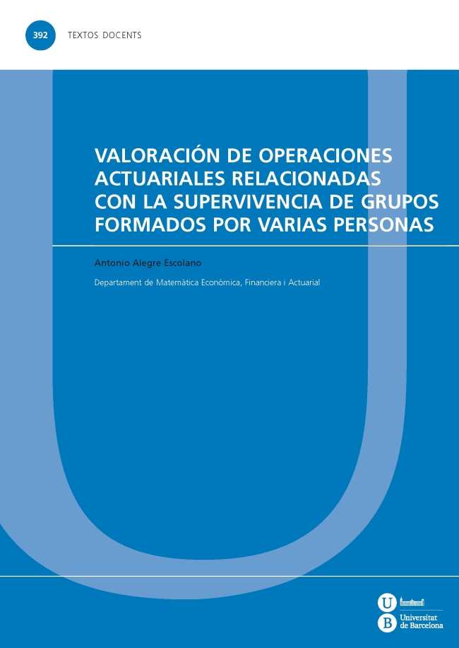 Valoración de operaciones actuariales relacionadas con la supervivencia de grupos formados por varias personas