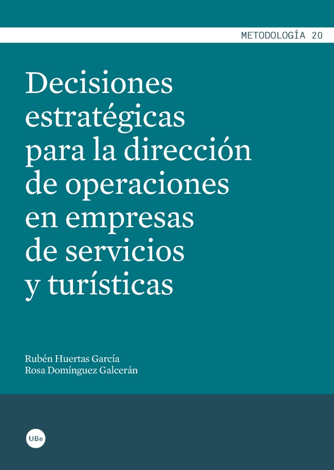Decisiones estratÃ©gicas para la direcciÃ³n de operaciones en empresas de servicios y turÃ­sticas