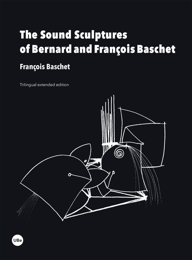 The Sound Sculptures of Bernard and FranÃ§ois Baschet (eBook)