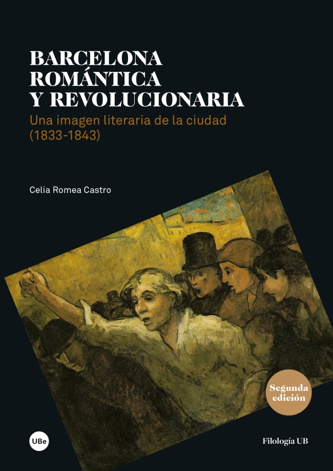 Barcelona romántica y revolucionaria. Una imagen literaria de la ciudad, década de 1833 a 1843