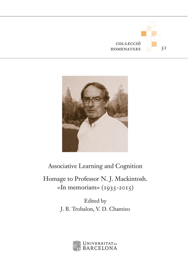 Associative Learning and Cognition. Homage to Professor N. J. Mackintosh. In Memoriam (1935-2015) (eBook)
