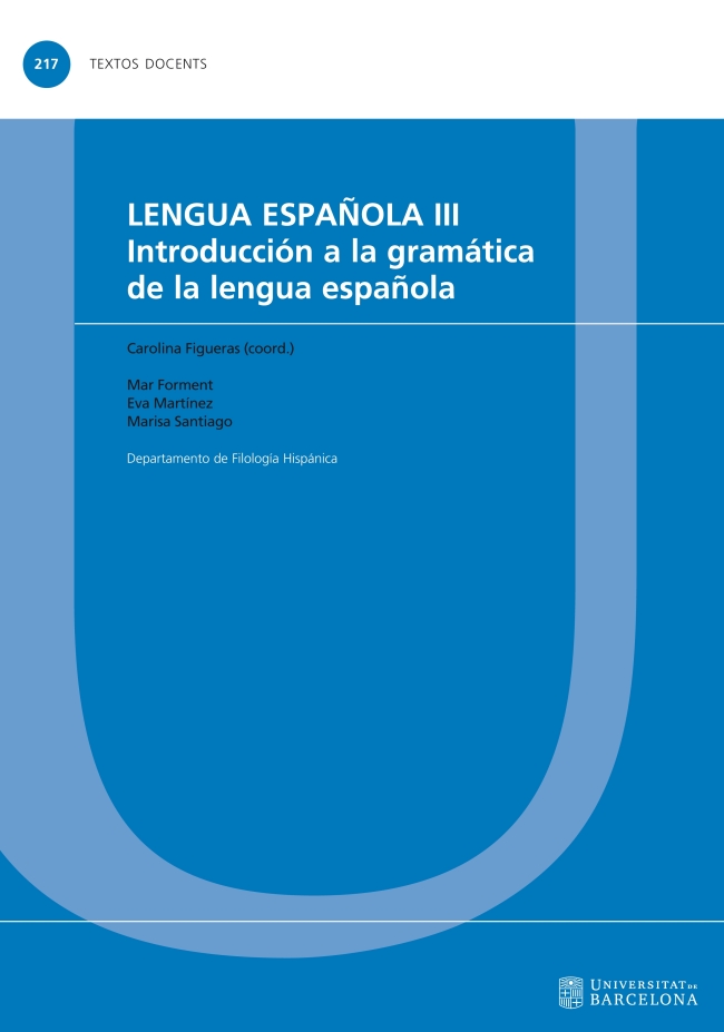 Lengua espaÃ±ola III. IntroducciÃ³n a la gramÃ¡tica de la lengua espaÃ±ola