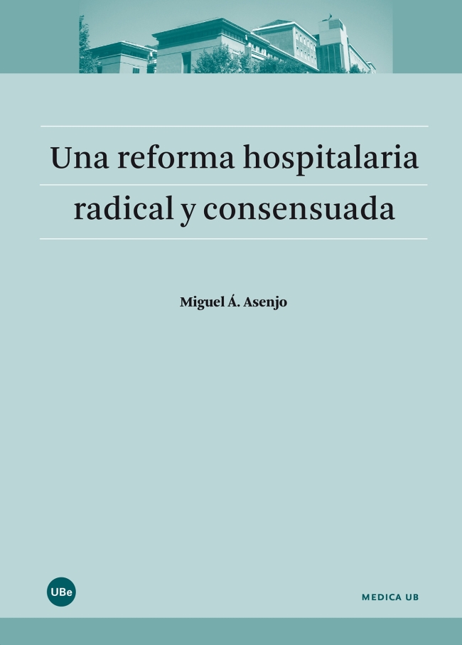 Una reforma hospitalaria radical y consensuada (eBook)