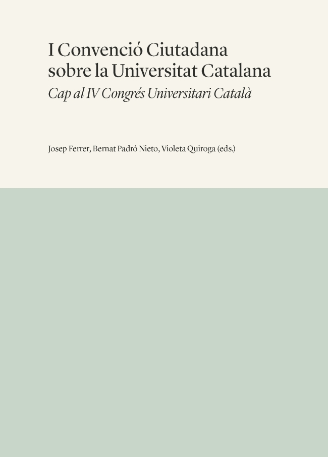 I ConvenciÃ³ Ciutadana sobre la Universitat Catalana. Cap al IV CongrÃ©s Universitari CatalÃ  (eBook)
