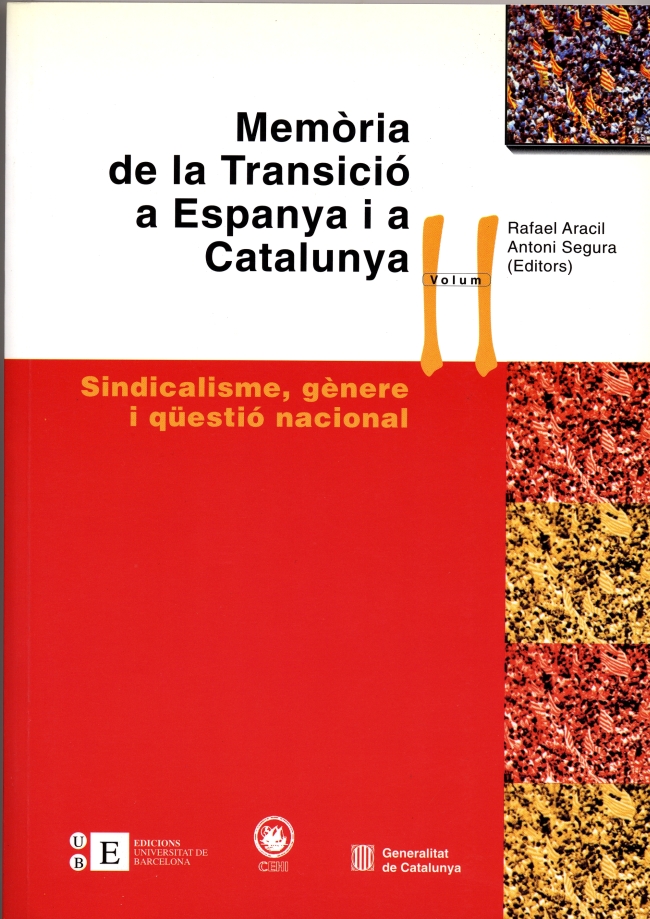 Memòria de la Transició a Espanya i a Catalunya II. Sindicalisme, gènere i qüestió nacional