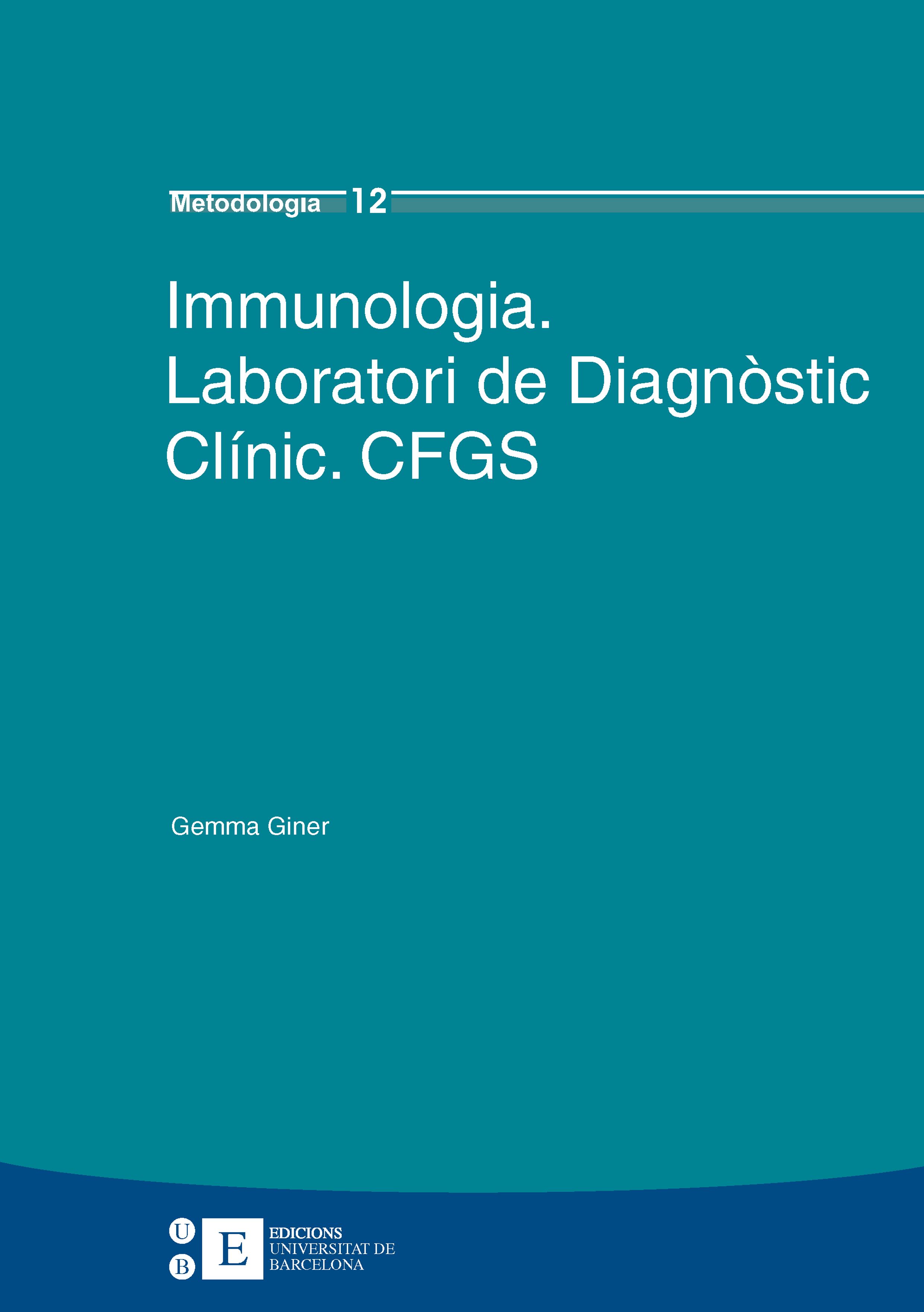 Immunologia. Laboratori de DiagnÃ²stic ClÃ­nic. CFGS