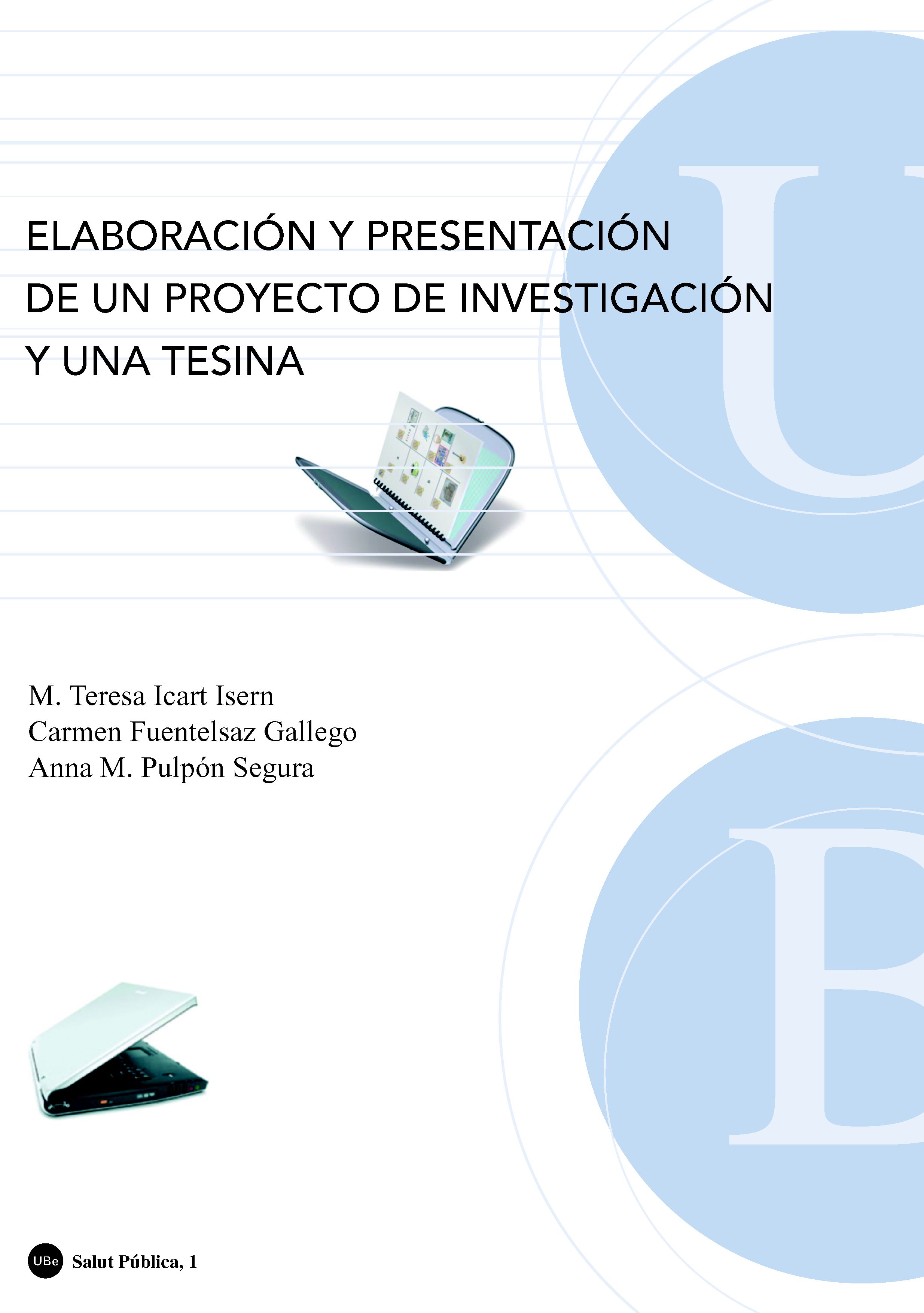 Elaboración y presentación de un proyecto de investigación y una tesina