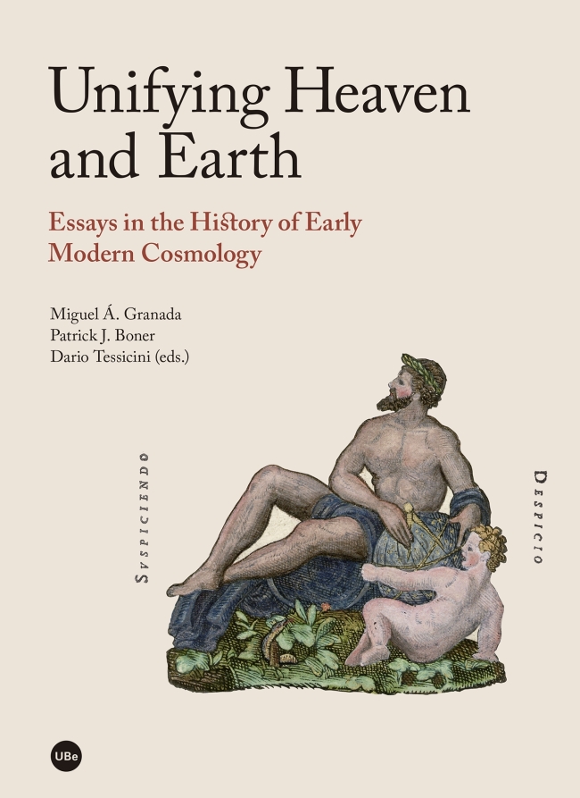 Unifying Heaven and Earth. Essays in the History of Early Modern Cosmology (eBook)