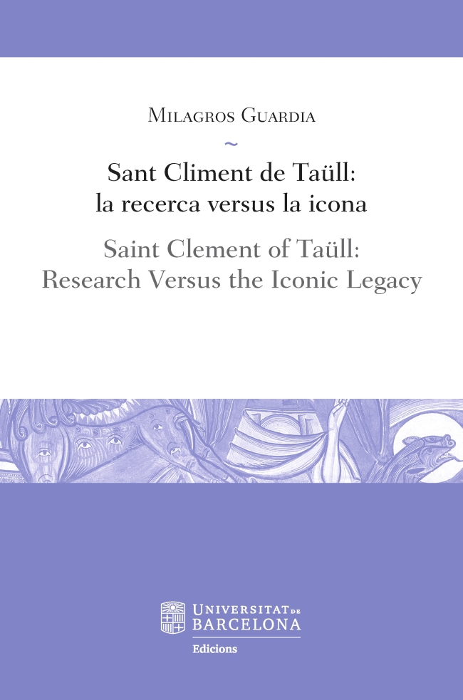 Sant Climent de Taüll: la recerca versus la icona / Saint Clement of Taüll: Research Versus the Iconic Legacy (eBook)