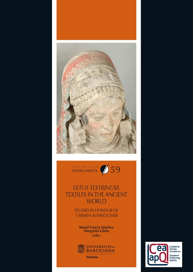 Vetus textrinum. Textiles in the ancient world