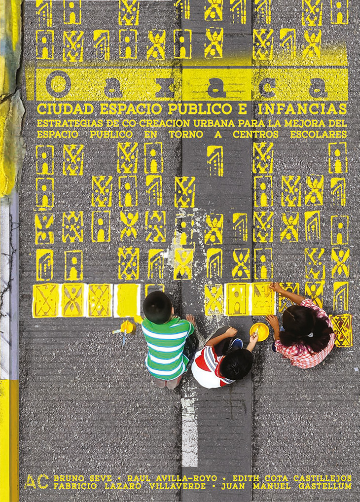 Oaxaca : ciudad, espacio público e infancias