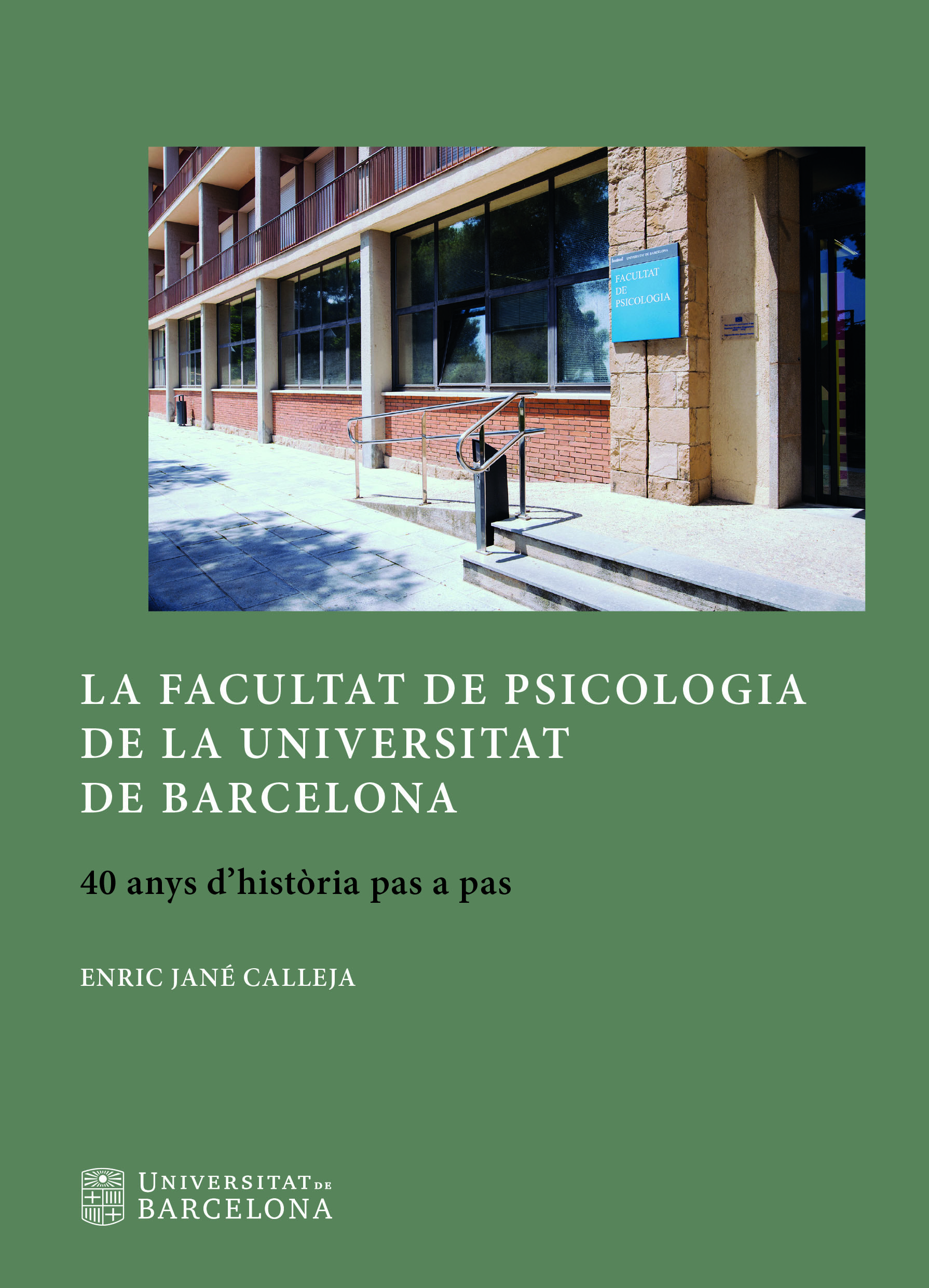 La Facultat de Psicologia de la Universitat de Barcelona