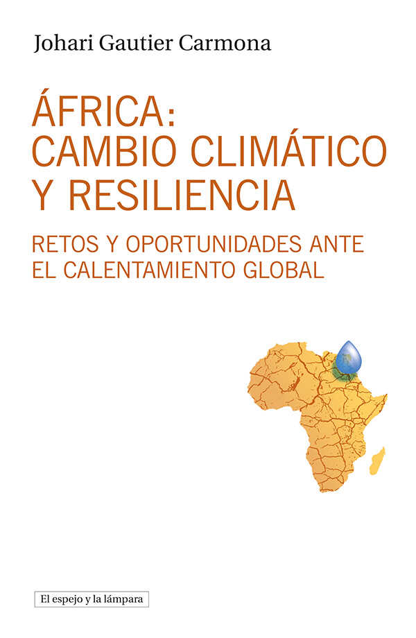 Ã�frica: cambio climÃ¡tico y resiliencia