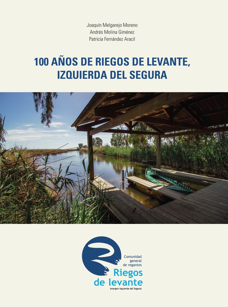 100 años de Riegos de Levante, izquierda del Segura