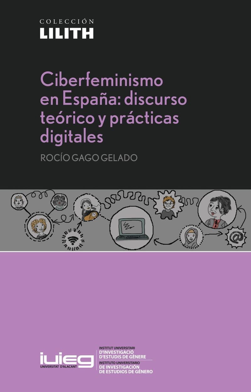 Ciberfeminismo en EspaÃ±a: discurso teÃ³rico y prÃ¡cticas digitales