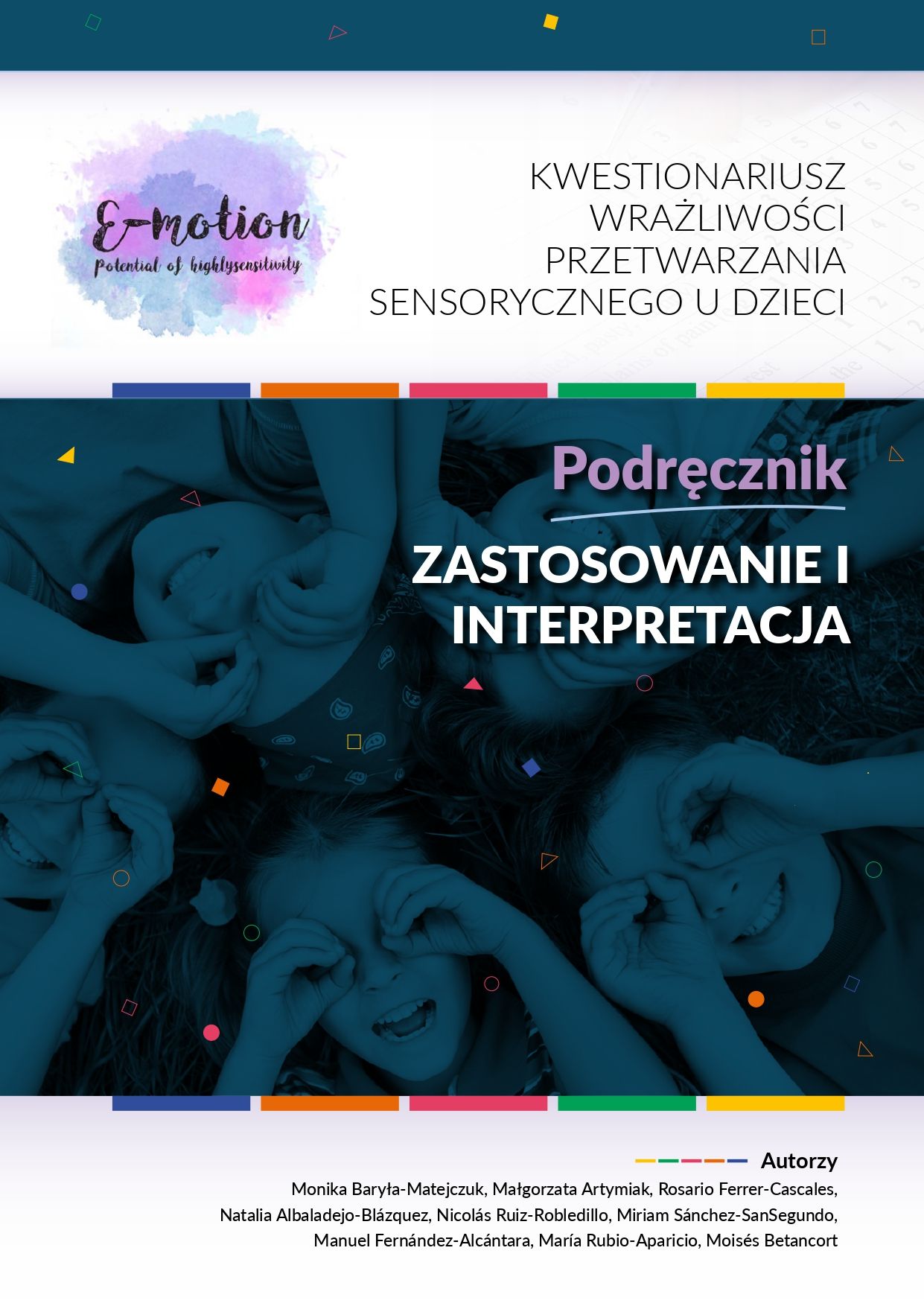 E-motion. Kwestionariusz wrazliwosci przetwarzania sensorycznego u dzieci