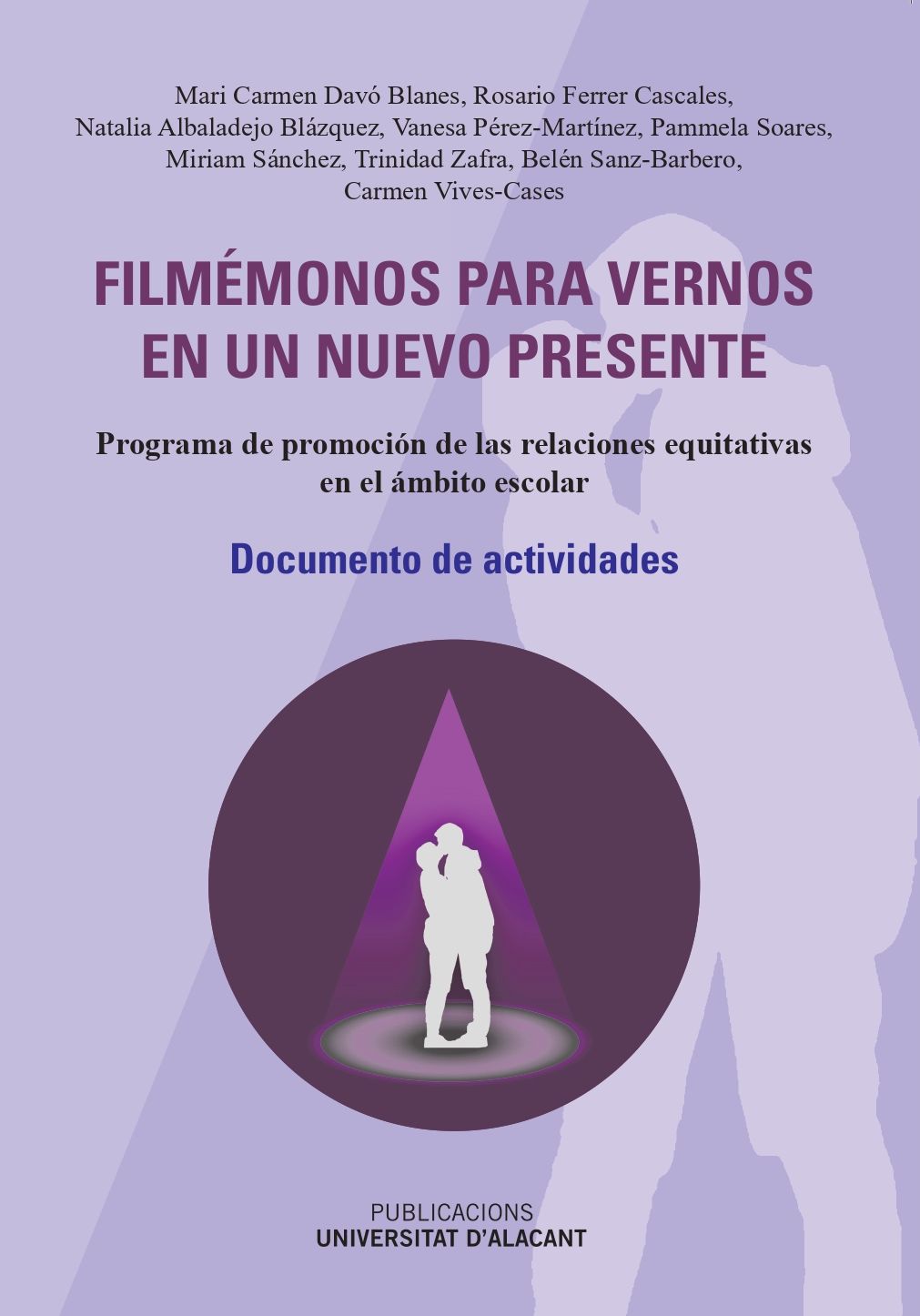 Filmémonos para vernos en un nuevo presente