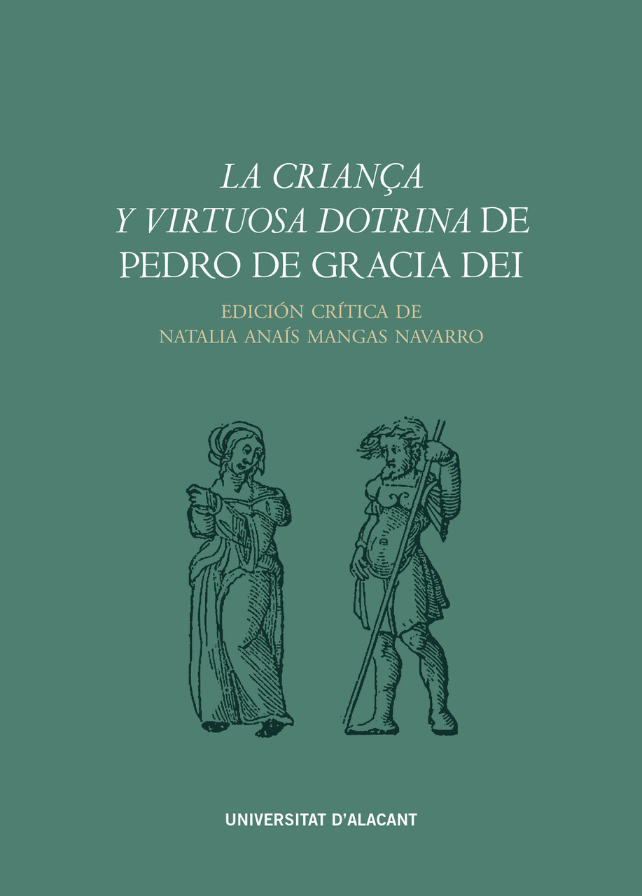 La criança y virtuosa dotrina de Pedro de Gracia Dei