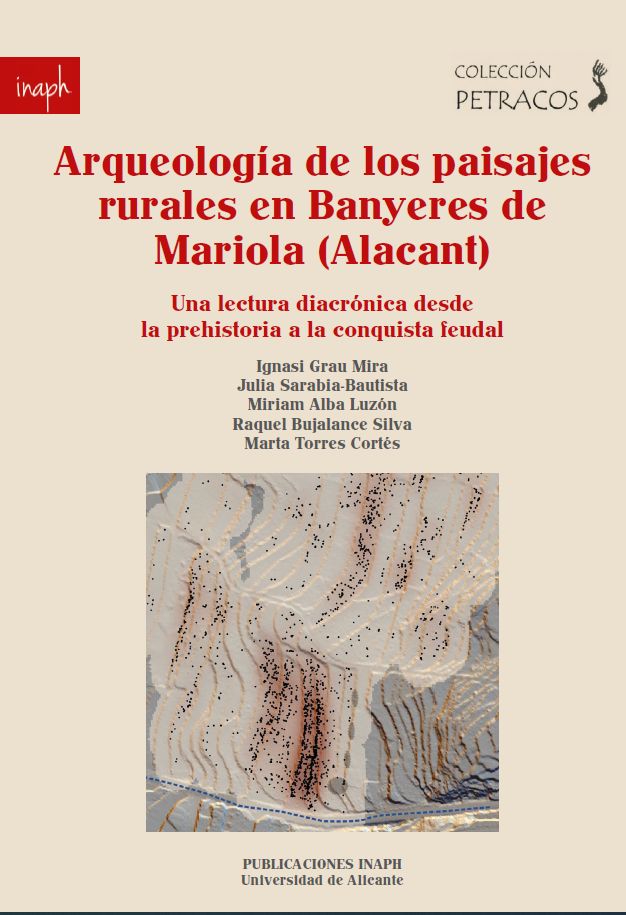 ArqueologÃ­a de los paisajes rurales en Banyeres de Mariola (Alacant)