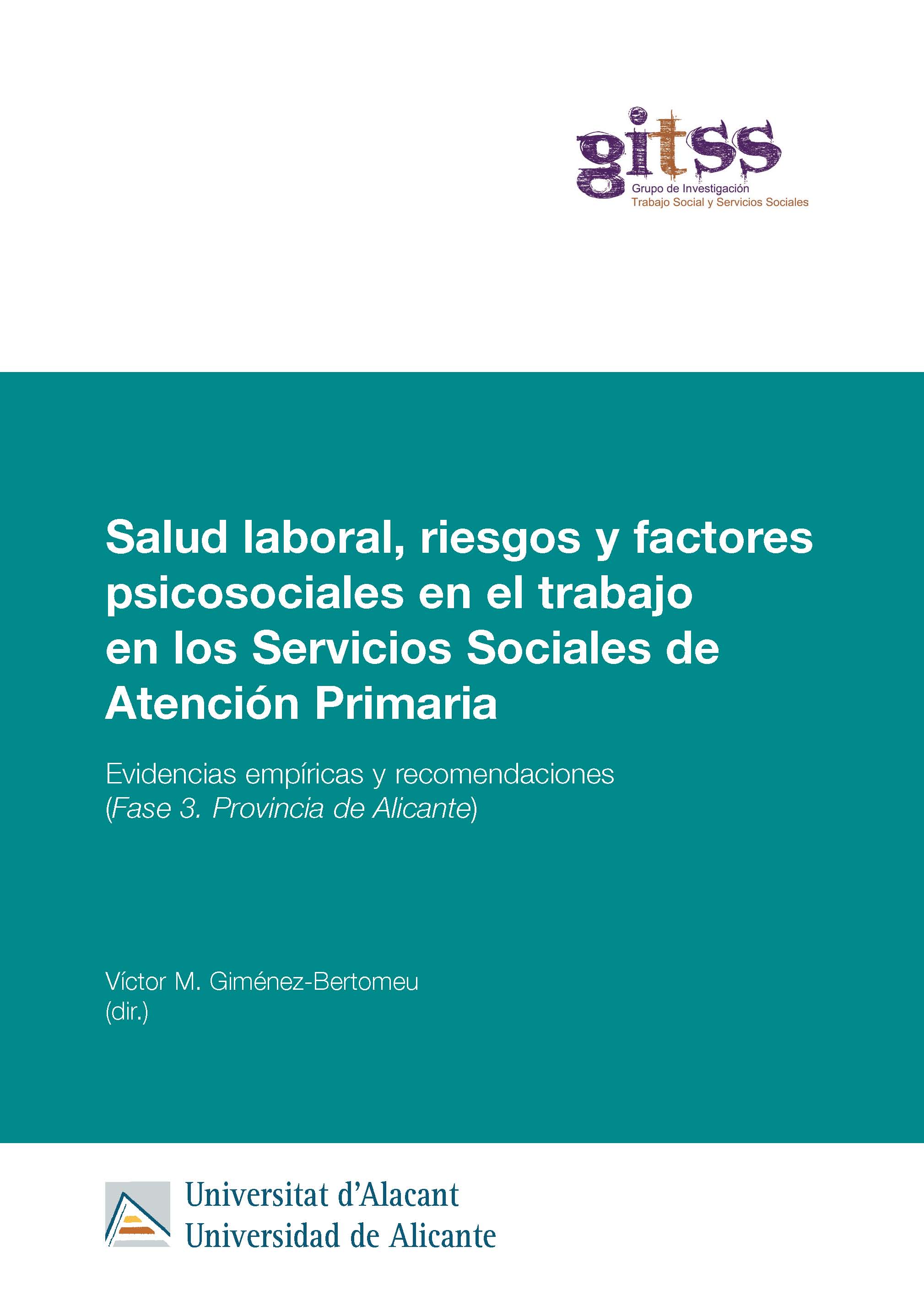 Salud laboral, riesgos y factores psicosociales en el trabajo en los Servicios Sociales de Atención