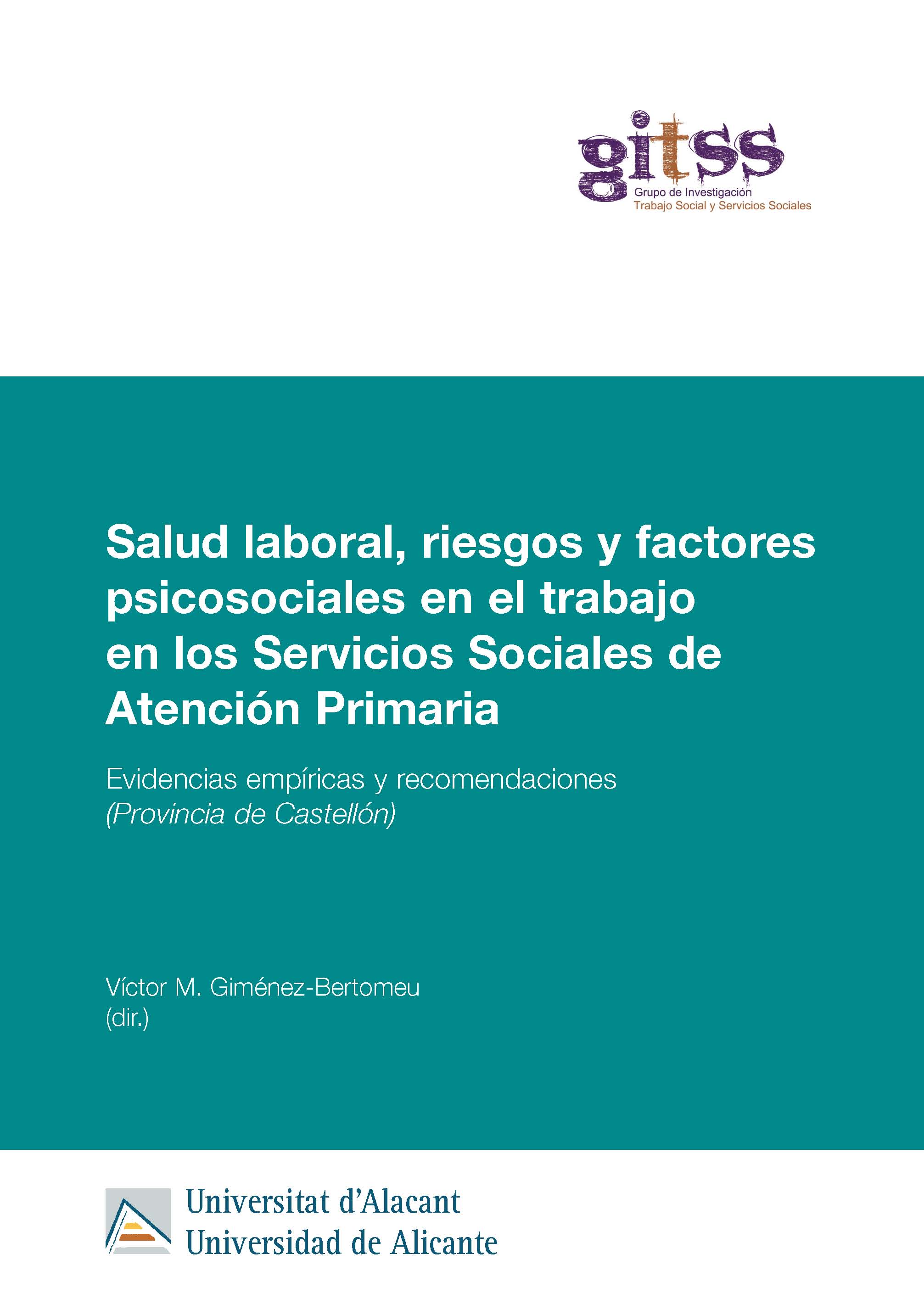 Salud laboral, riesgos y factores psicosociales en el trabajo en los Servicios Sociales de Atención