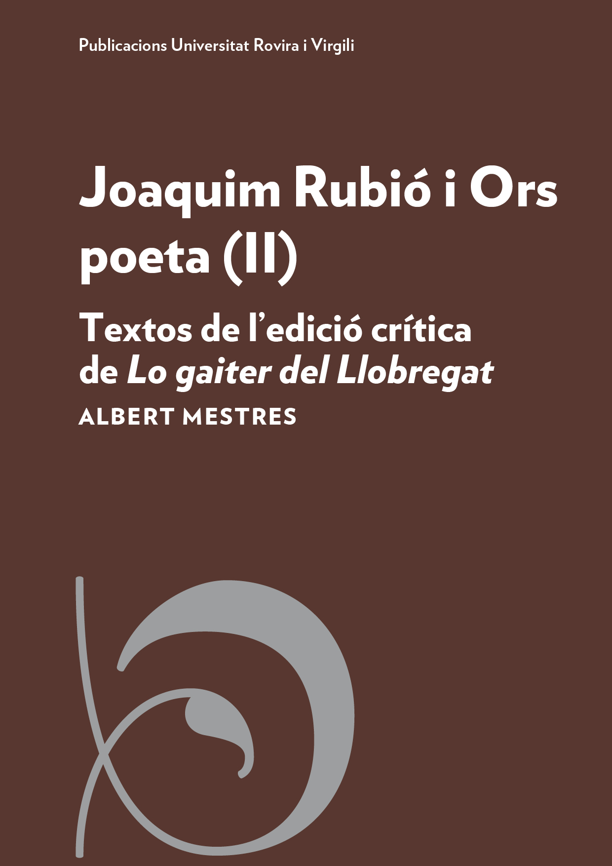 Joaquim RubiÃƒÂ³ i Ors poeta (II)