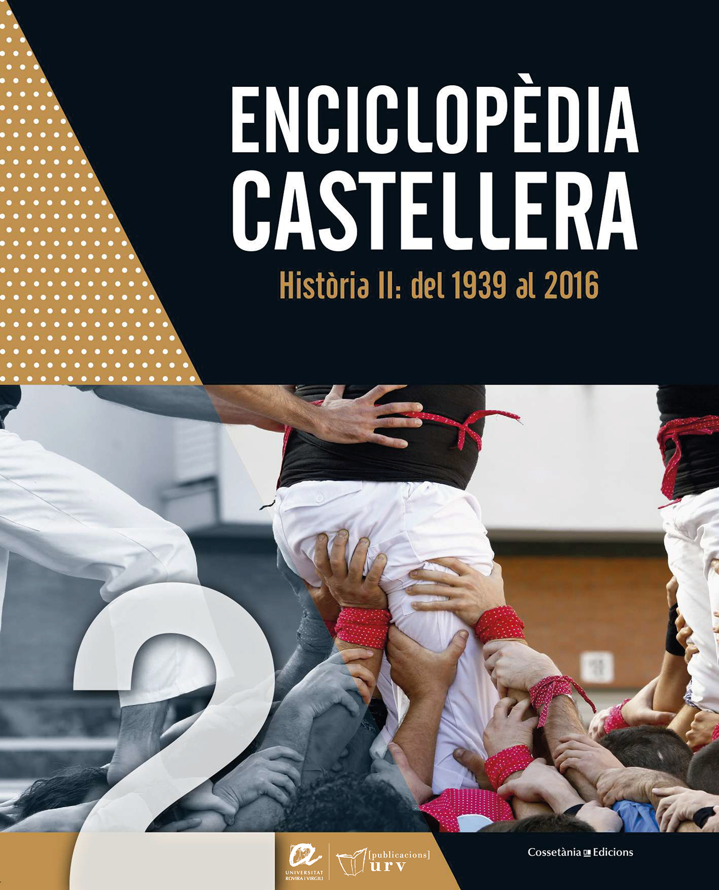 EnciclopÃ¨dia castellera. HistÃ²ria II: del 1939 al 2016