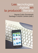 Les tecnologies digitals en la producció literària