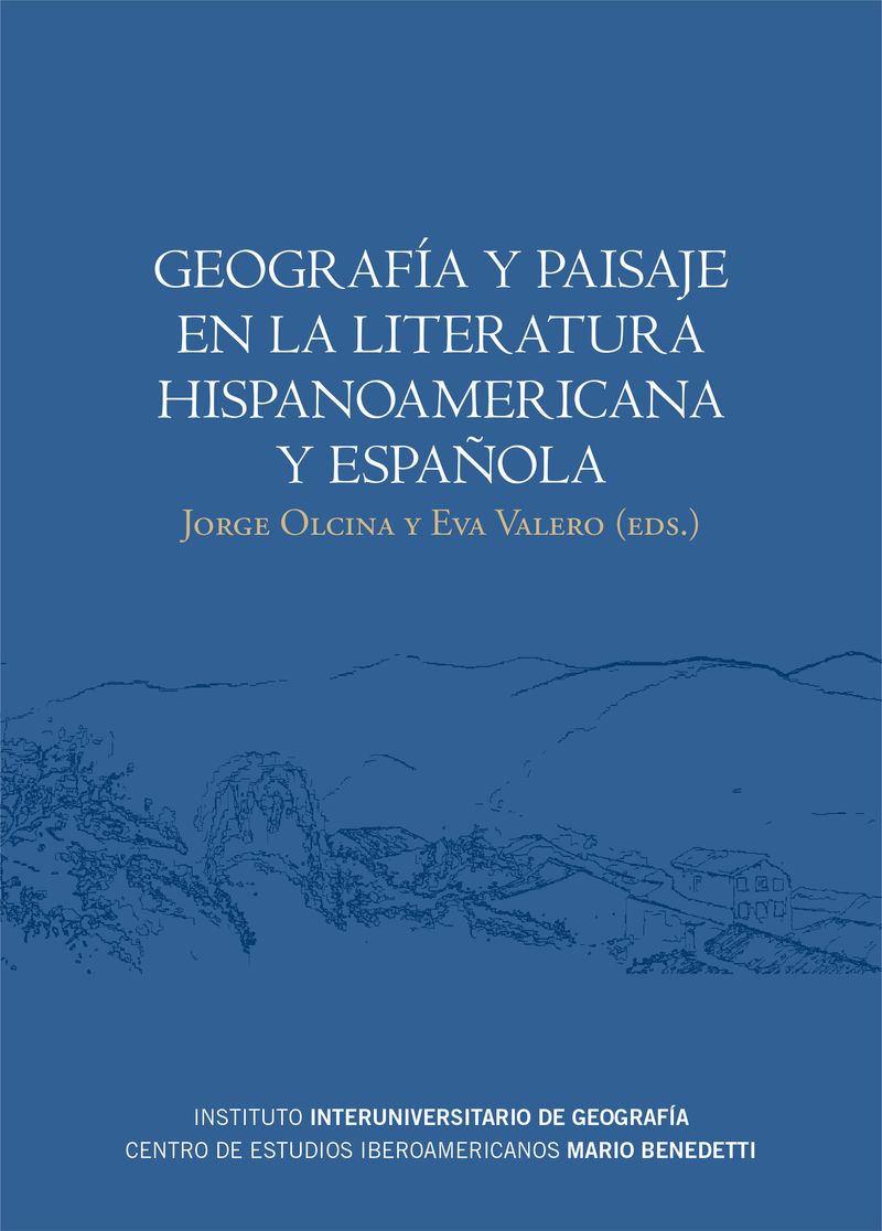 Geografía y paisaje en la literatura hispanoamericana y española