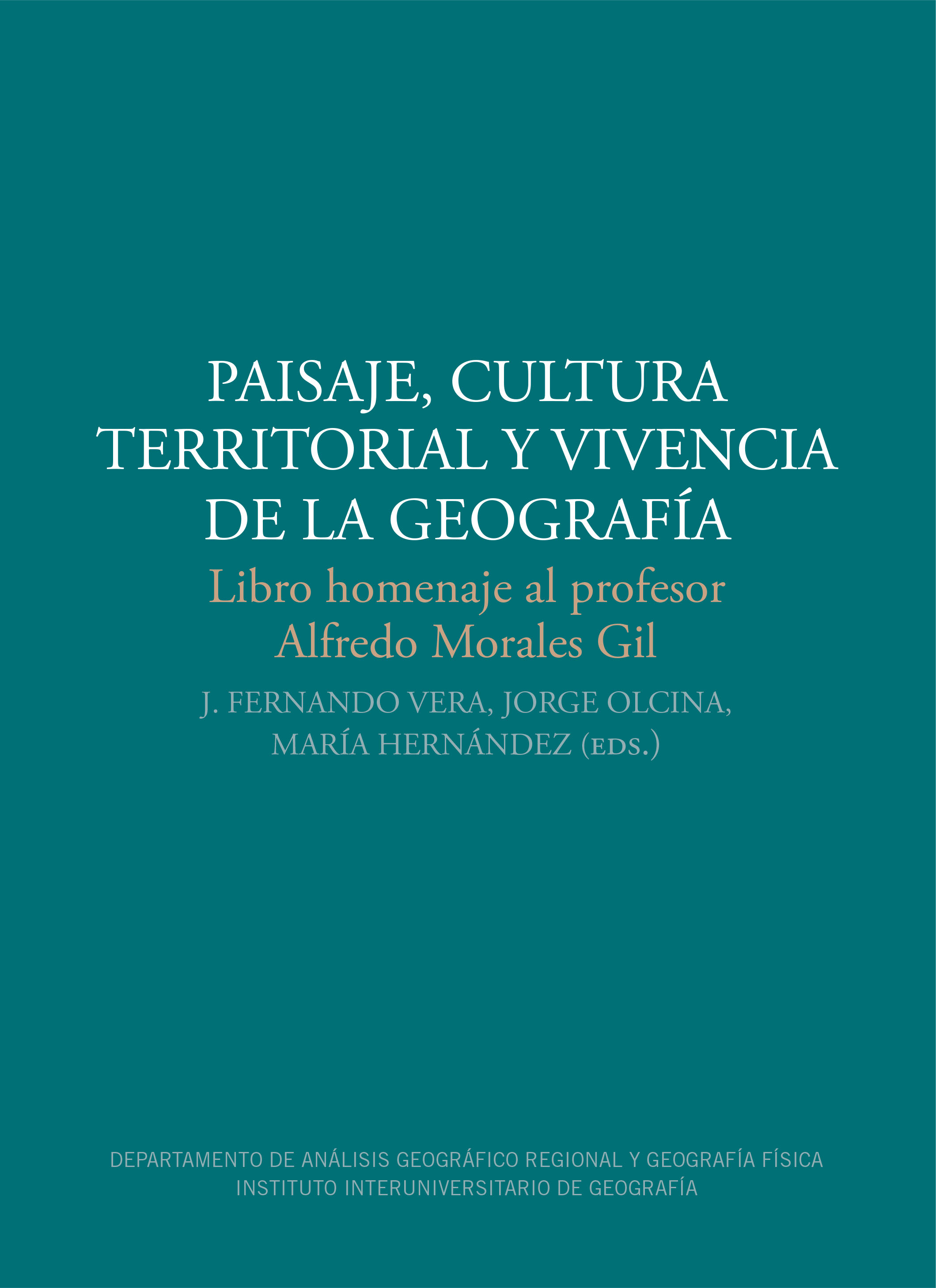 Paisaje, cultura territorial y vivencia de la geografía