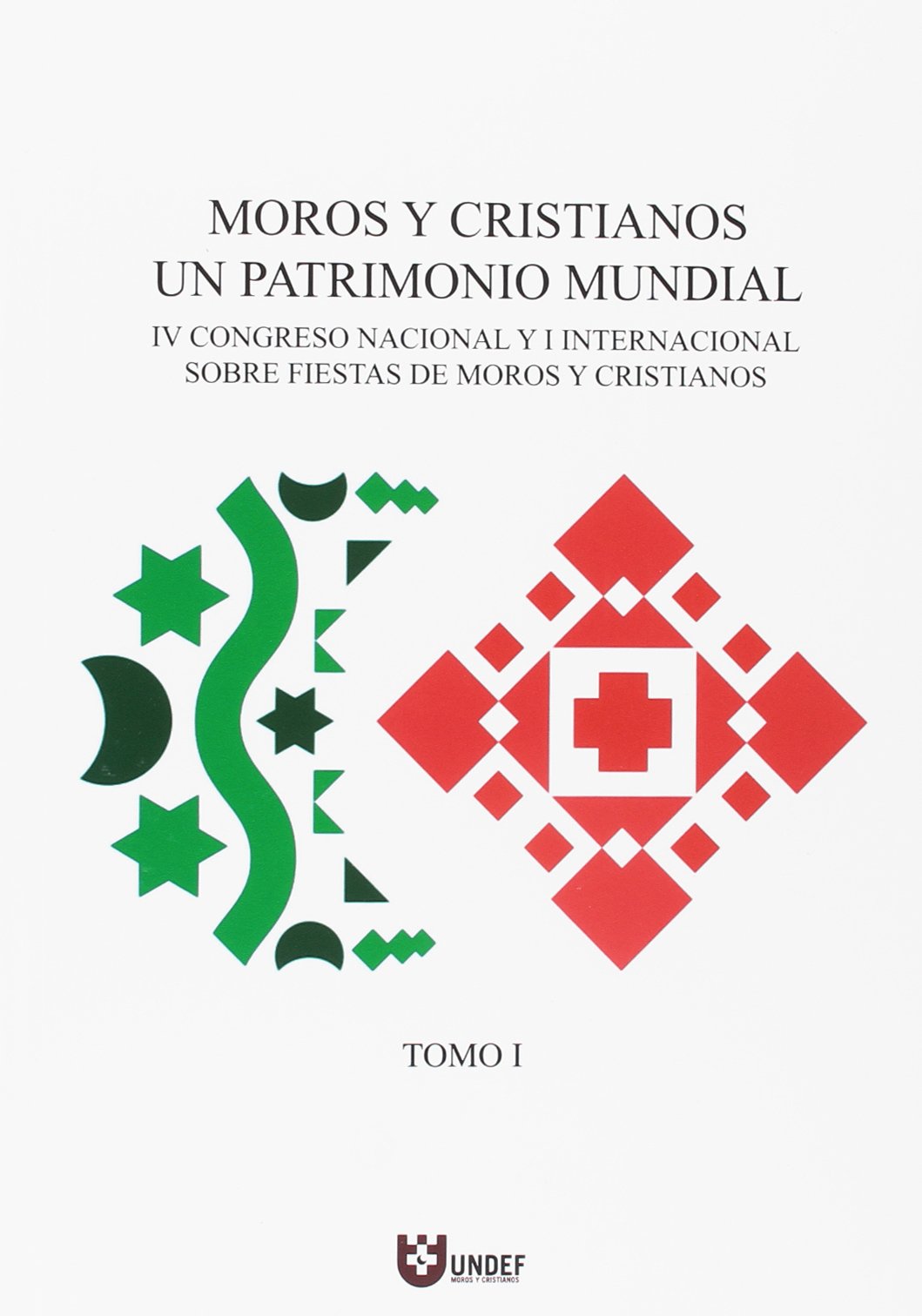 Moros y cristianos, un patrimonio mundial